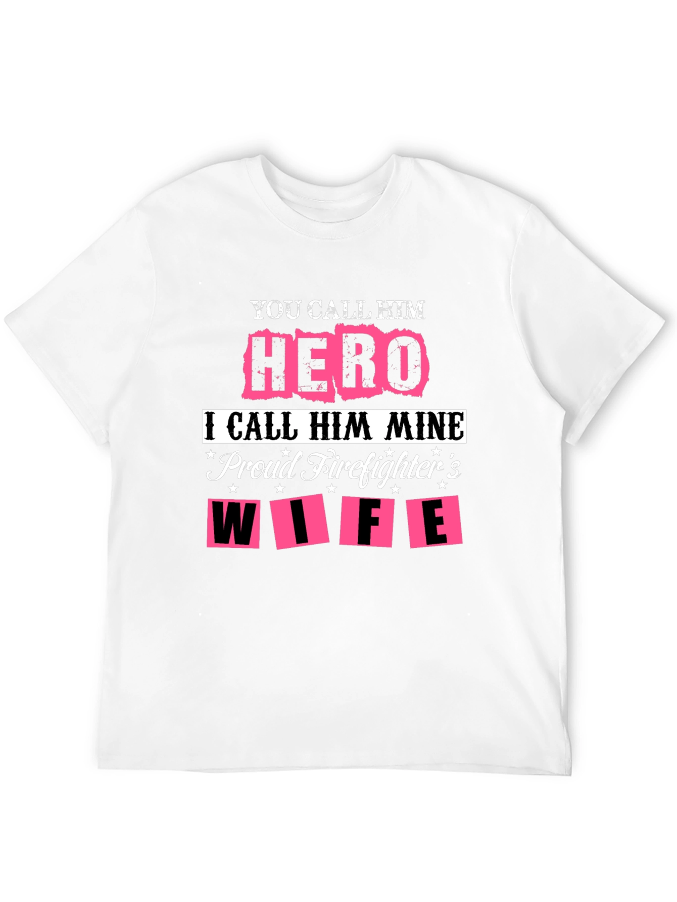 Hero Firefighters Wife Graphic Tee