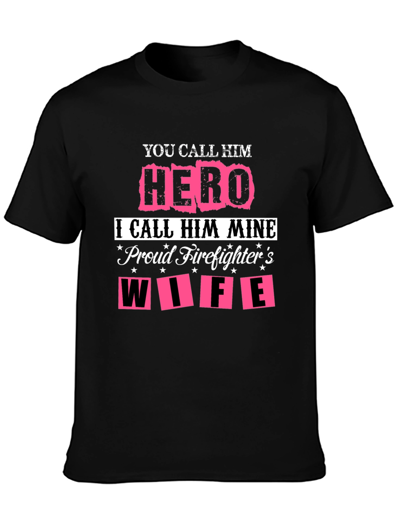 Hero Firefighters Wife Graphic Tee