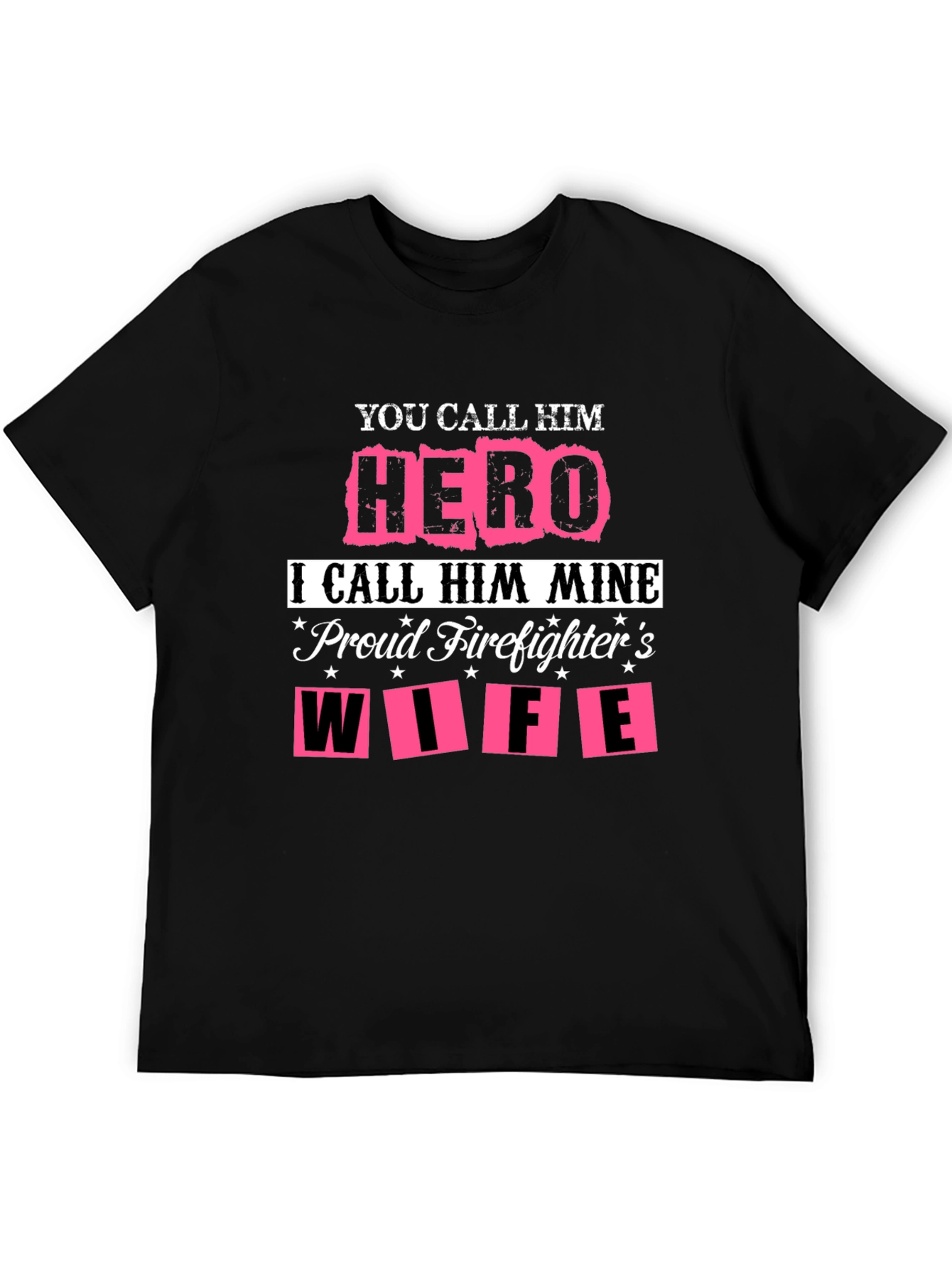 Hero Firefighters Wife Graphic Tee