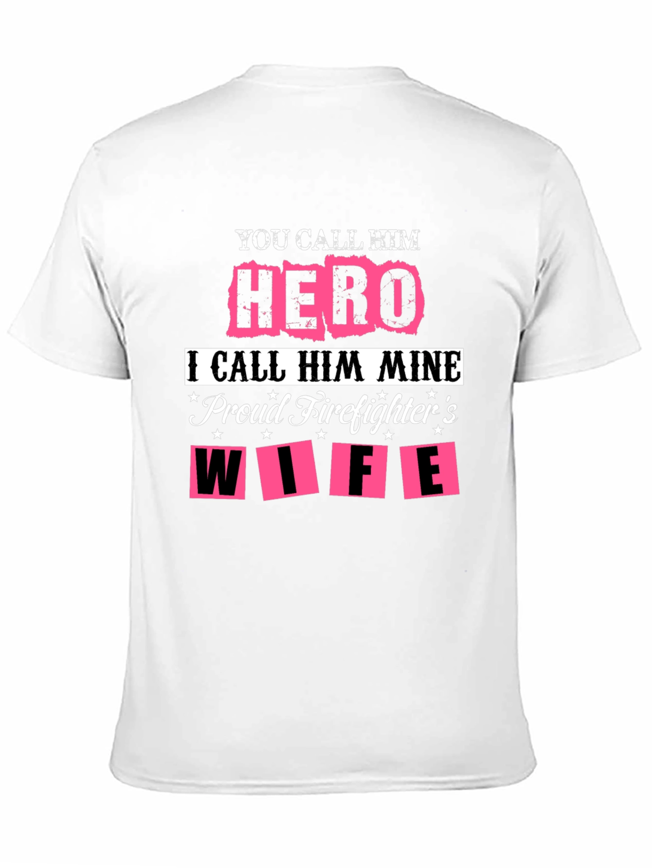 Hero Firefighters Wife Graphic Tee