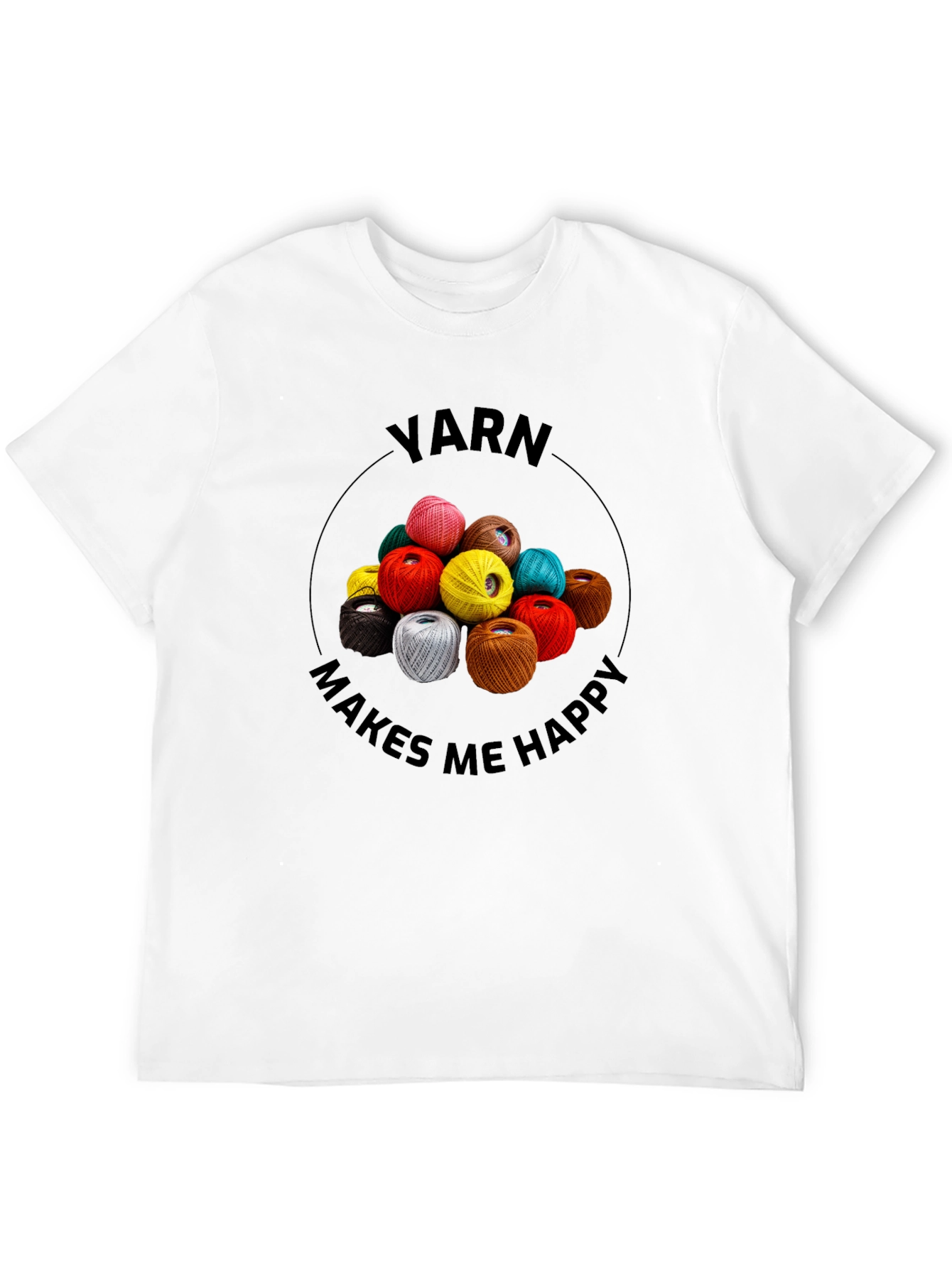 Yarn Makes Me Happy T-Shirt - Crafting Tee