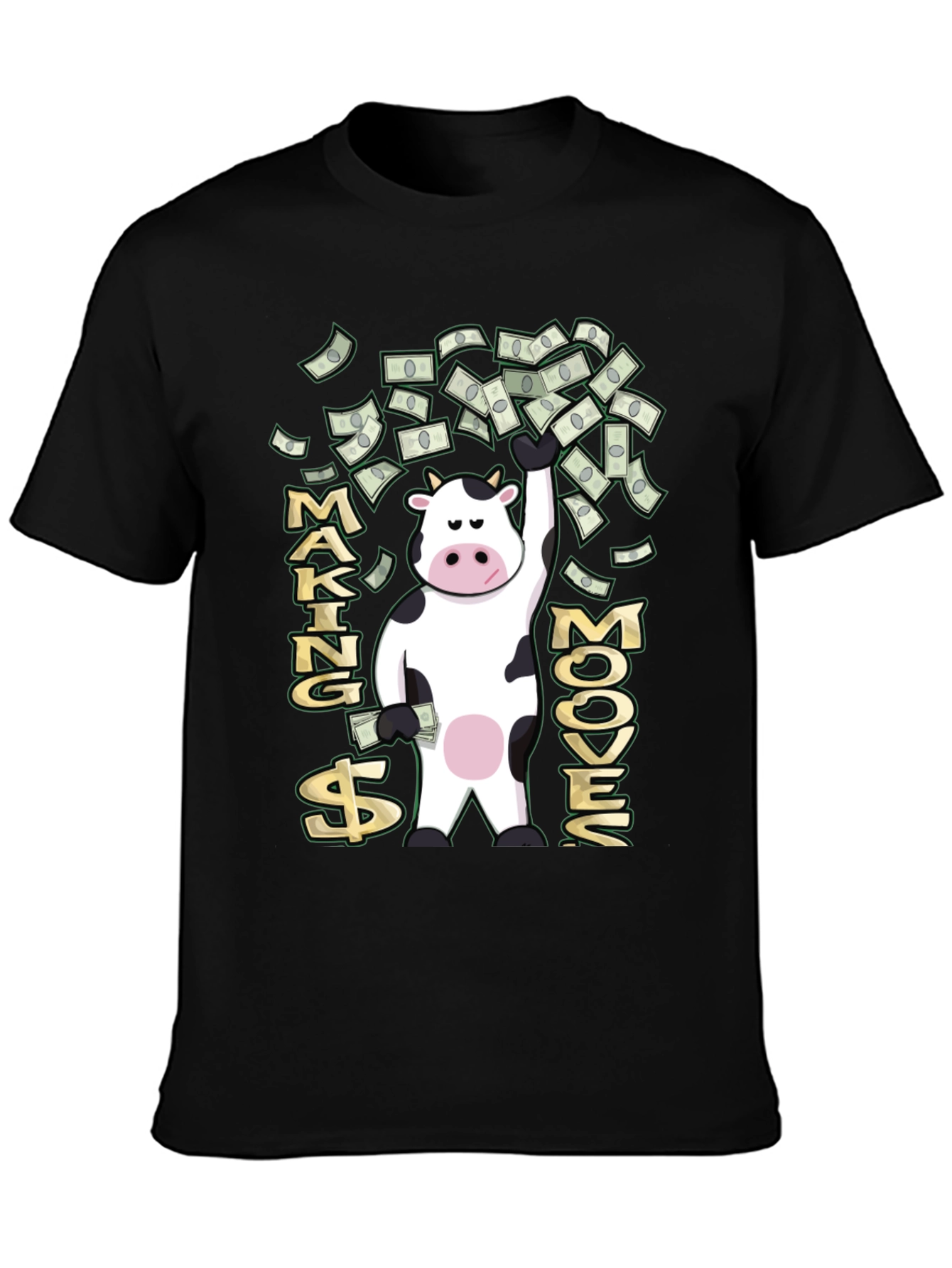 Making Moove$ T-Shirt