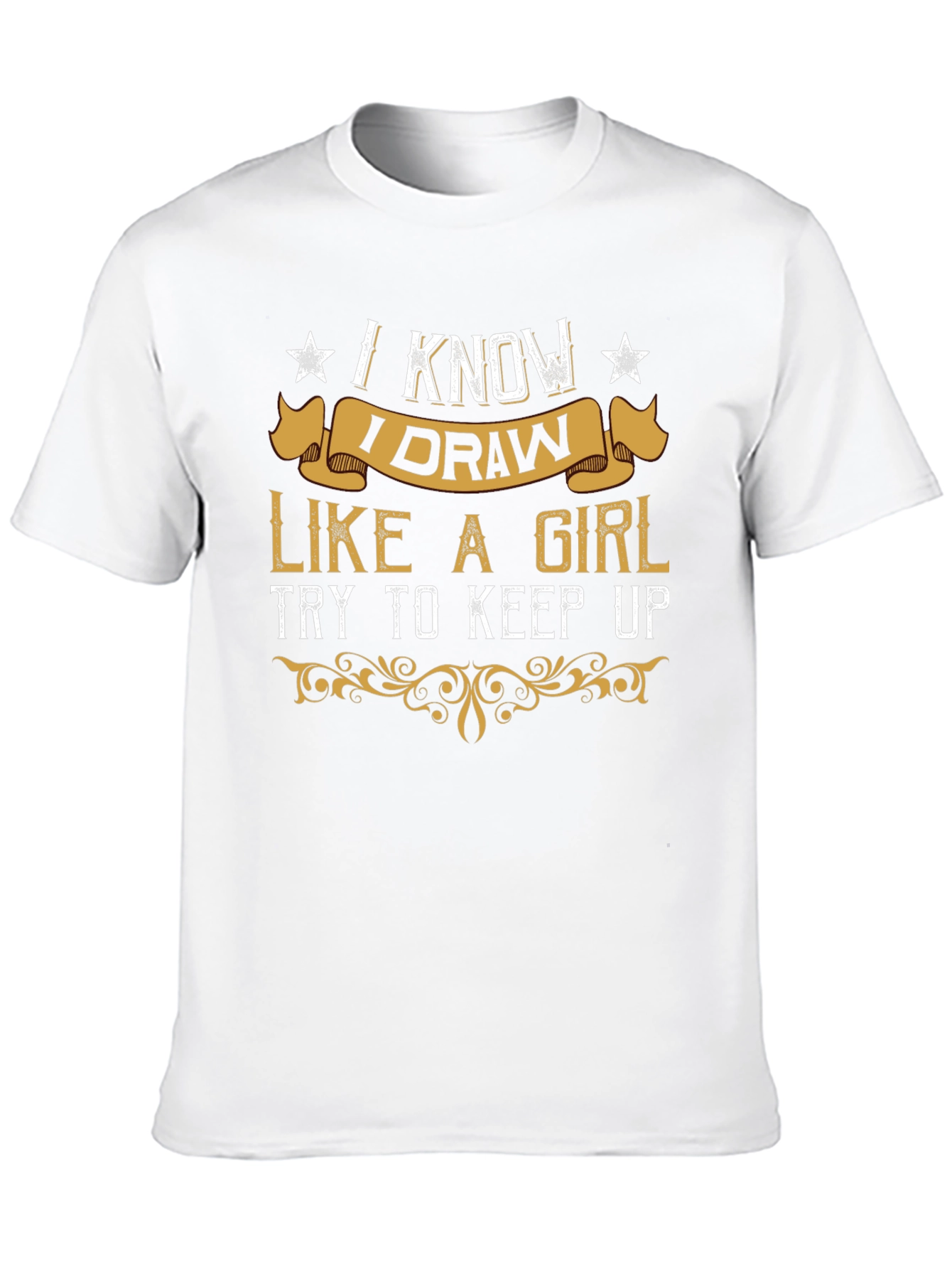 I Know I Draw Like a Girl Graphic Tee