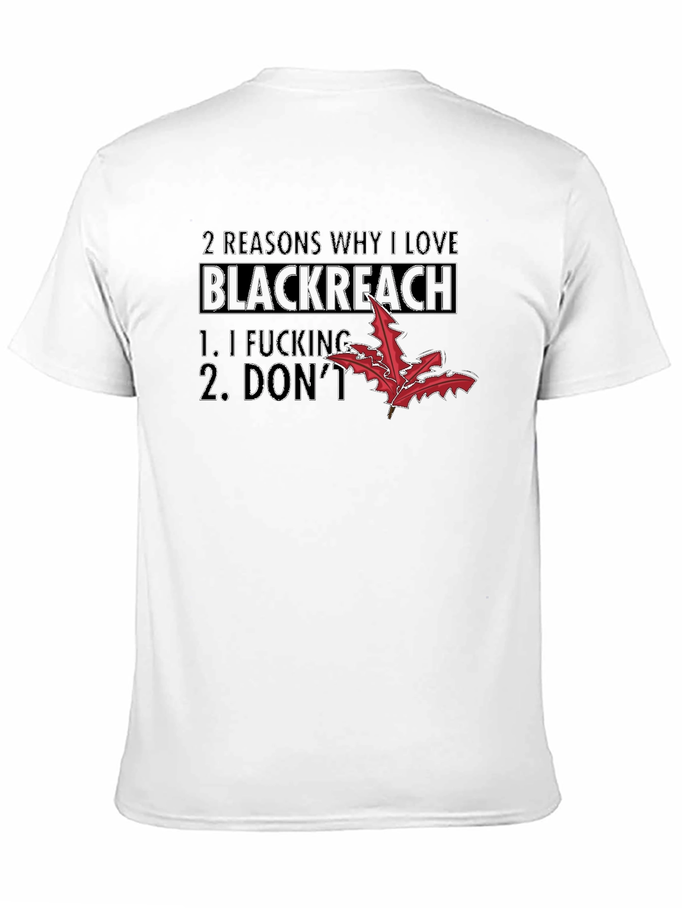 Blackreach T-Shirt Funny Sarcastic Tee