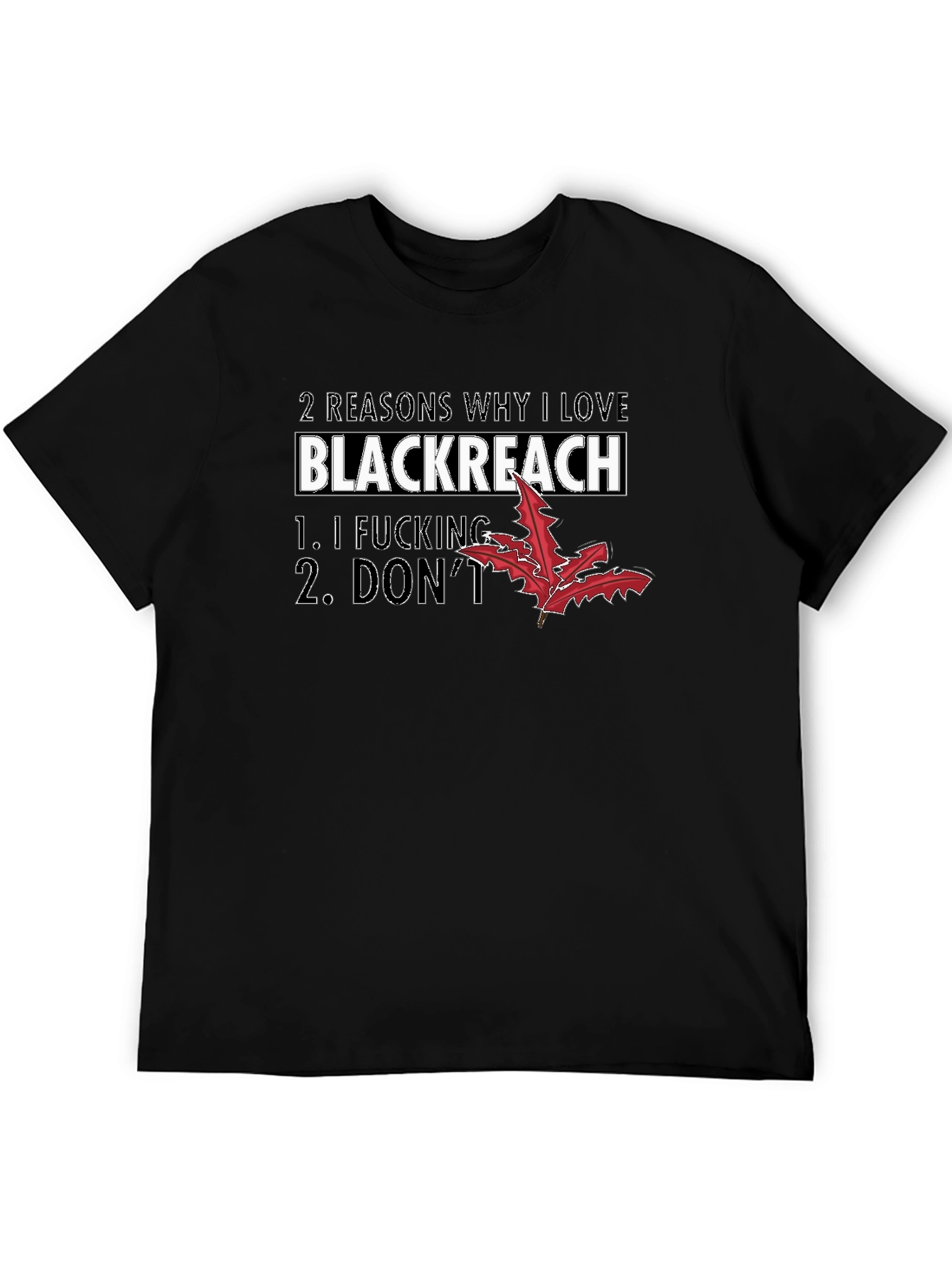 Blackreach T-Shirt Funny Sarcastic Tee