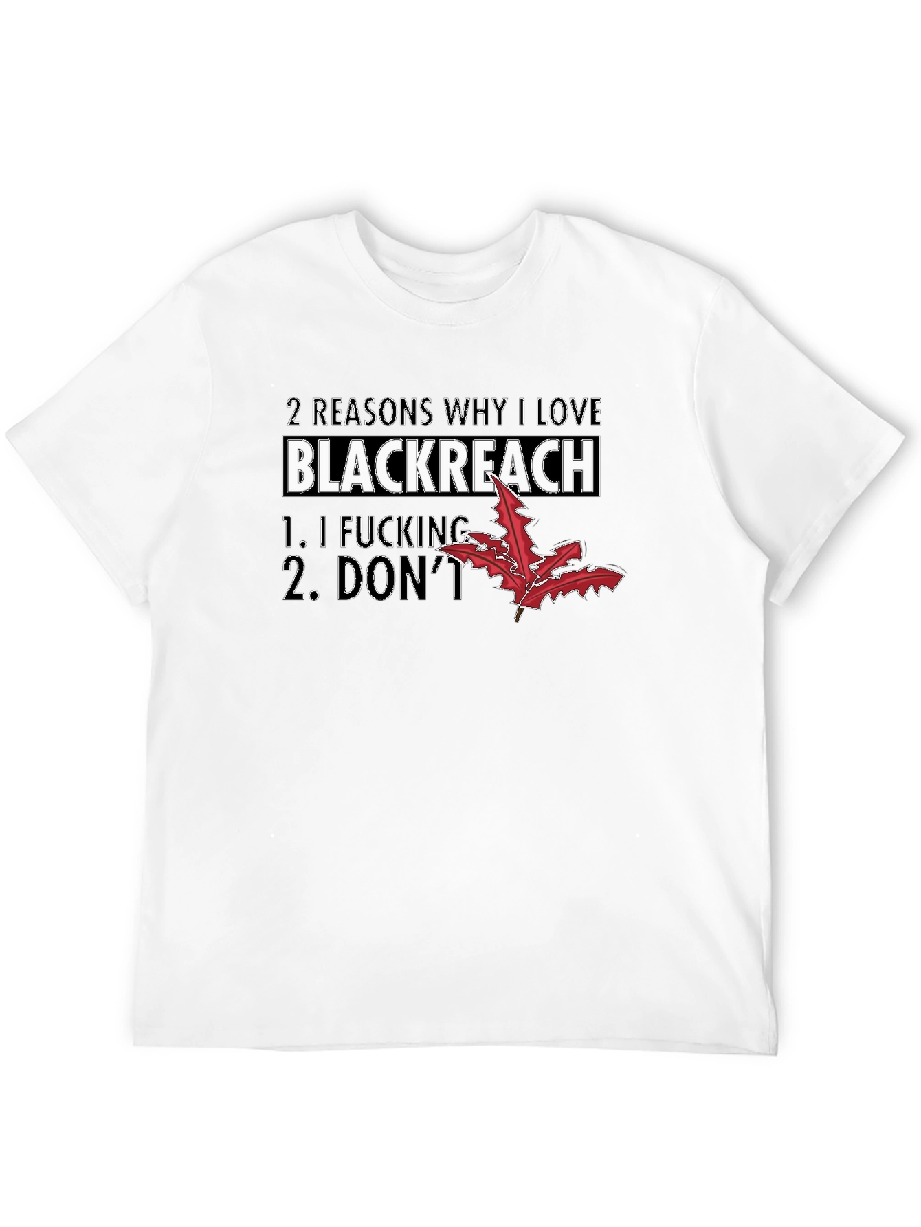 Blackreach T-Shirt Funny Sarcastic Tee