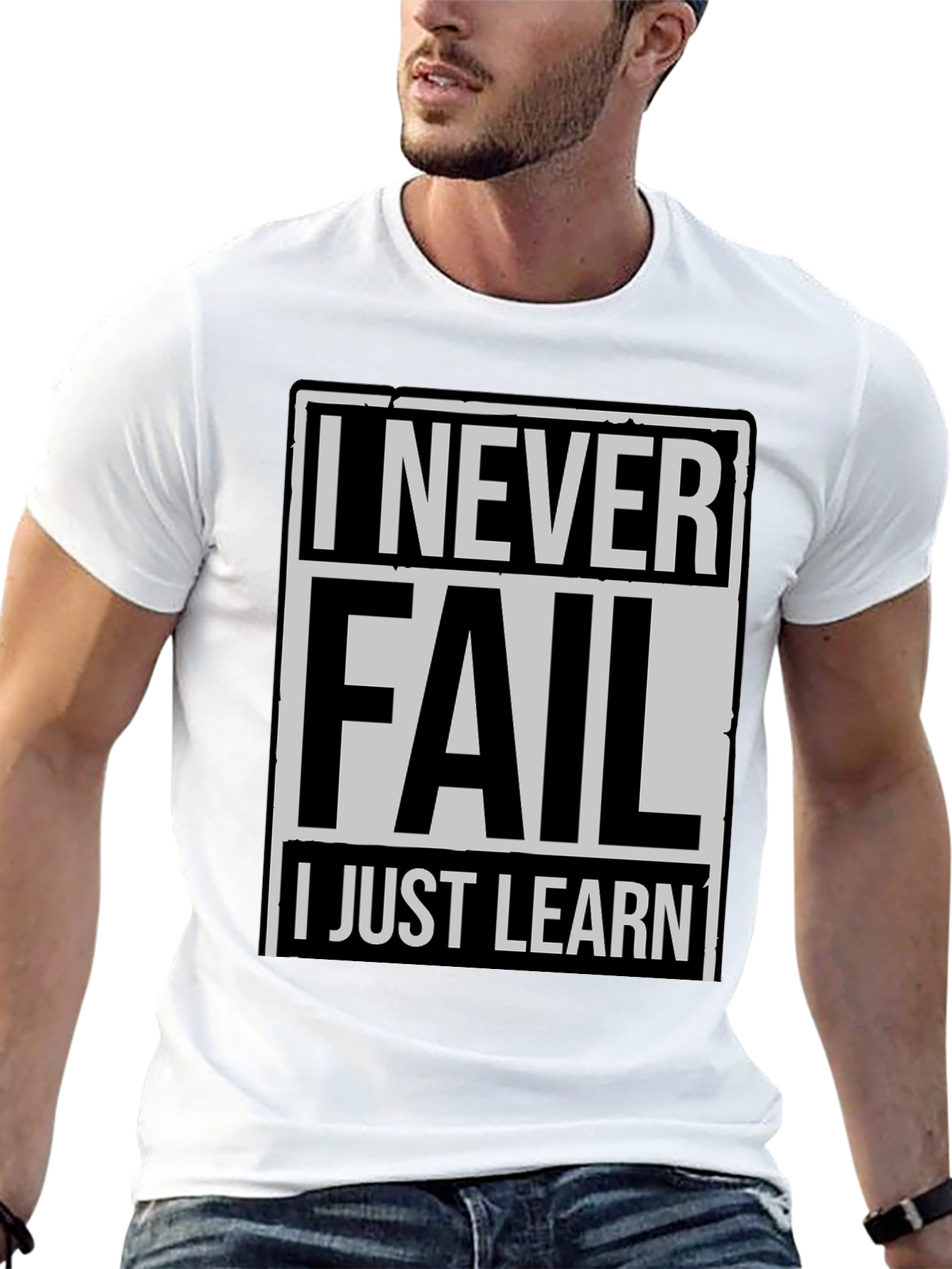 Never Fail I Just Learn Mens T-Shirt