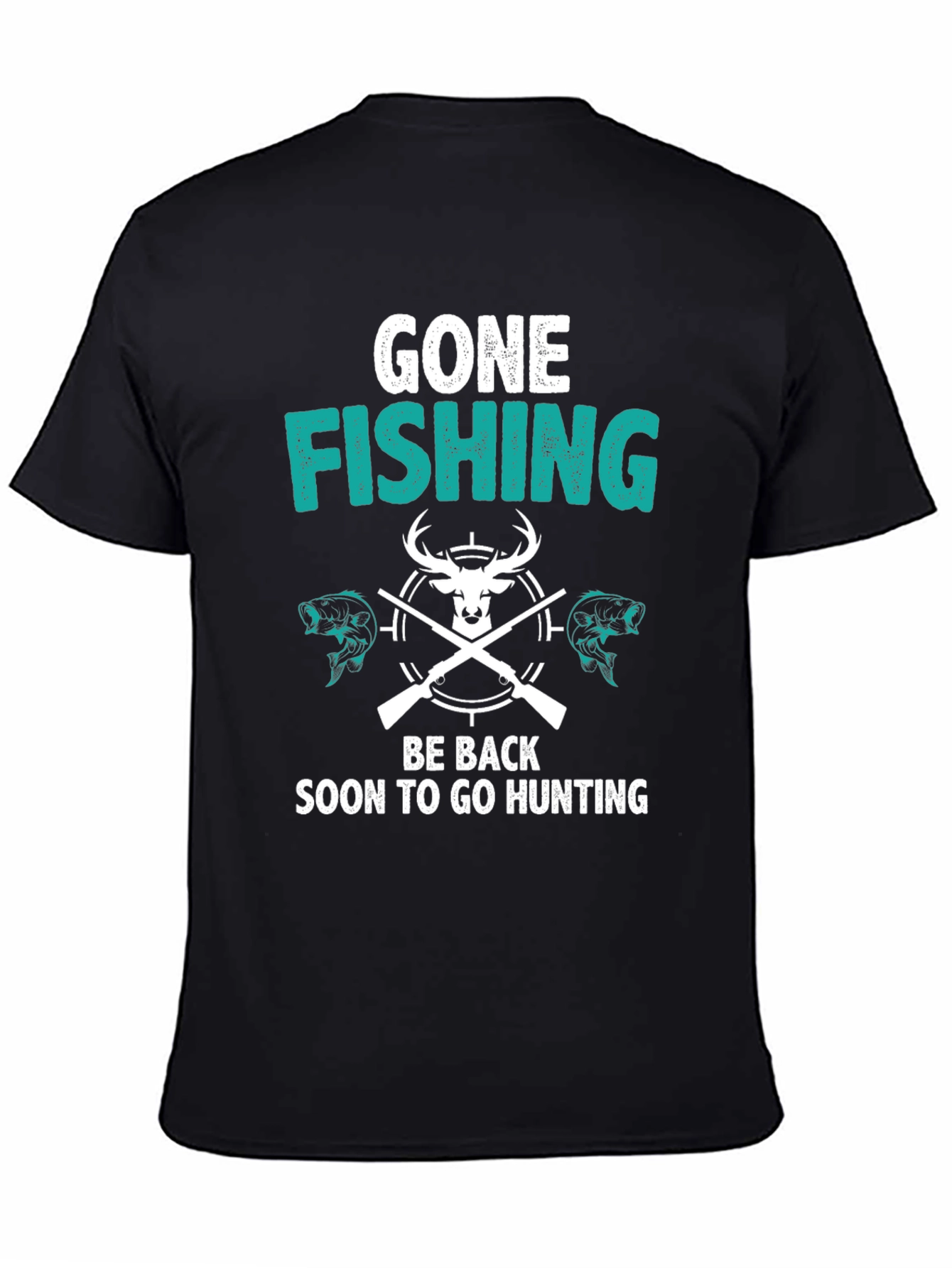 Gone Fishing Back to Hunting T-Shirt
