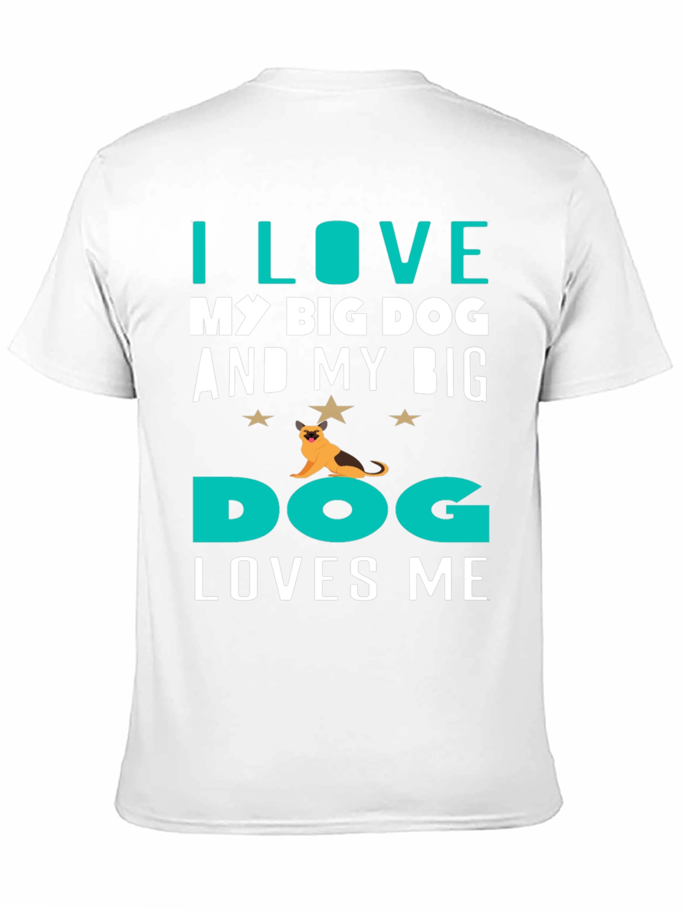 I Love My Big Dog T-Shirt