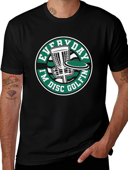 Everyday Im Disc Golfin T-Shirt