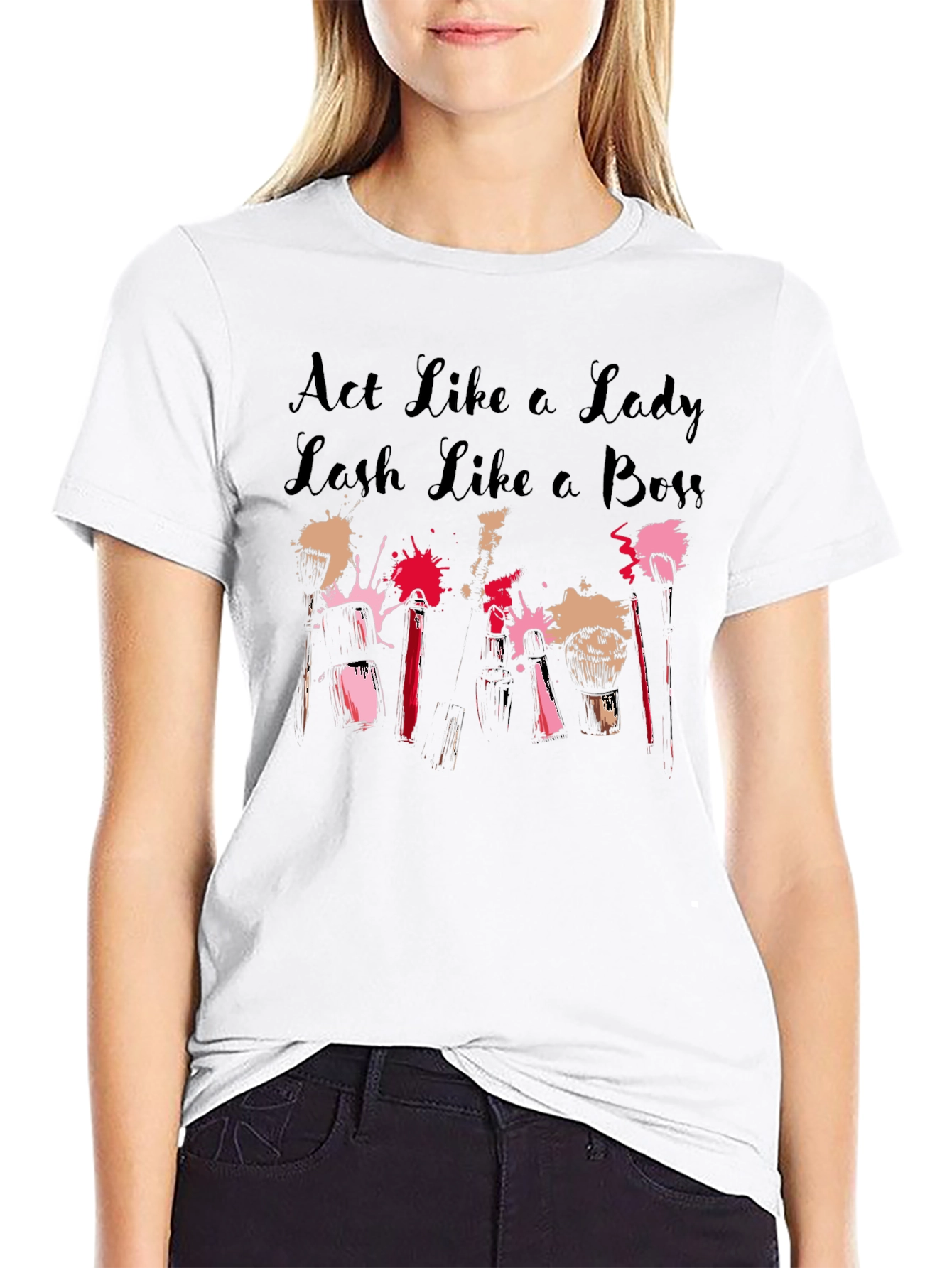 Act Like a Lady Lash Like a Boss Tee