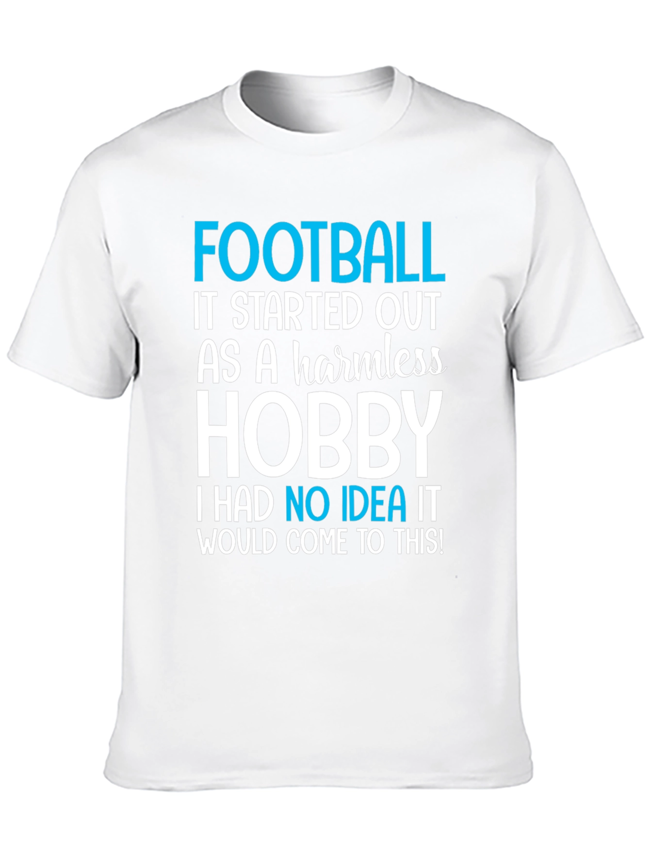 Football Hobby T-Shirt - Humorous Graphic Tee