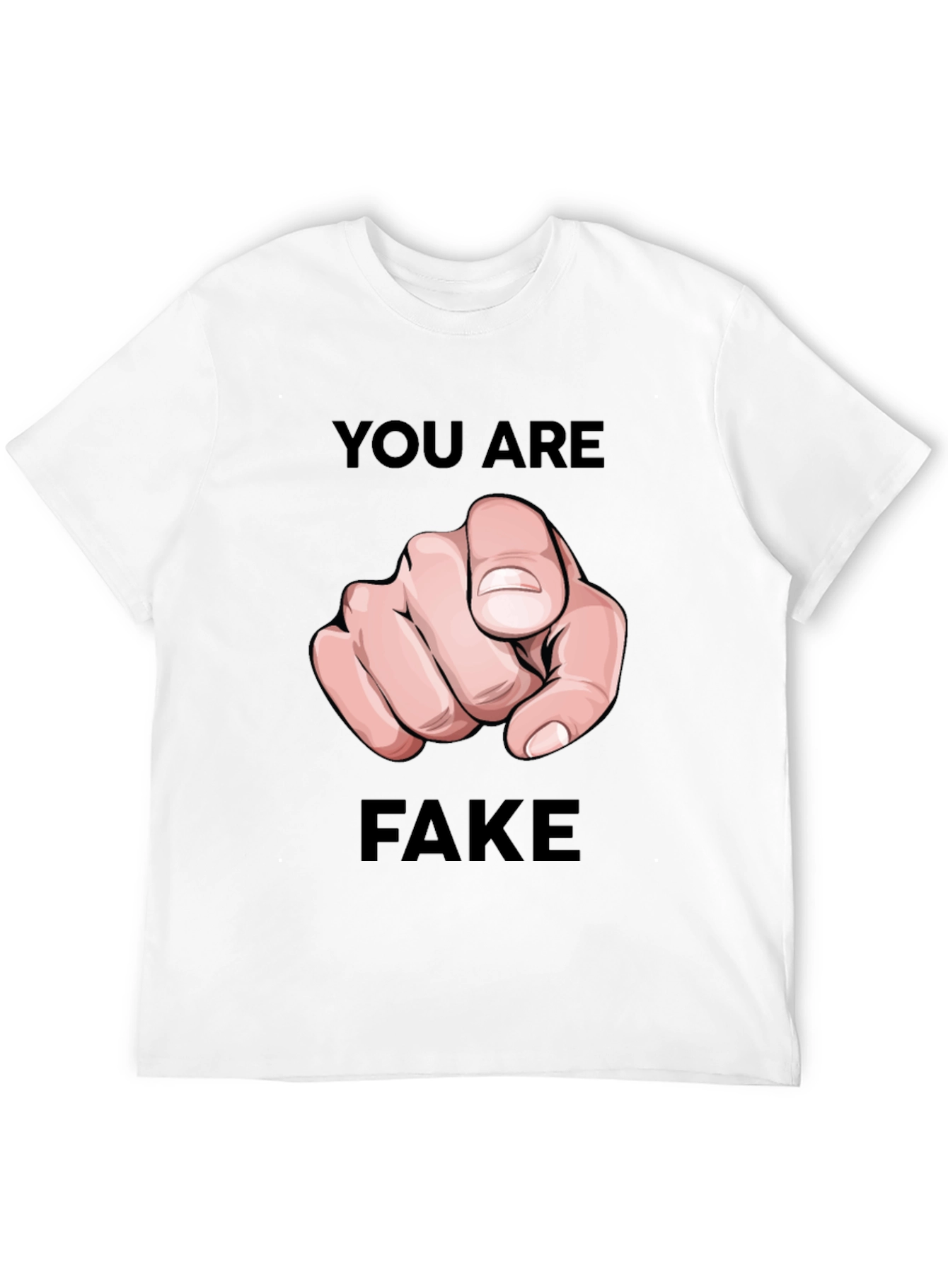 You Are Fake T-Shirt - Pointing Finger Design
