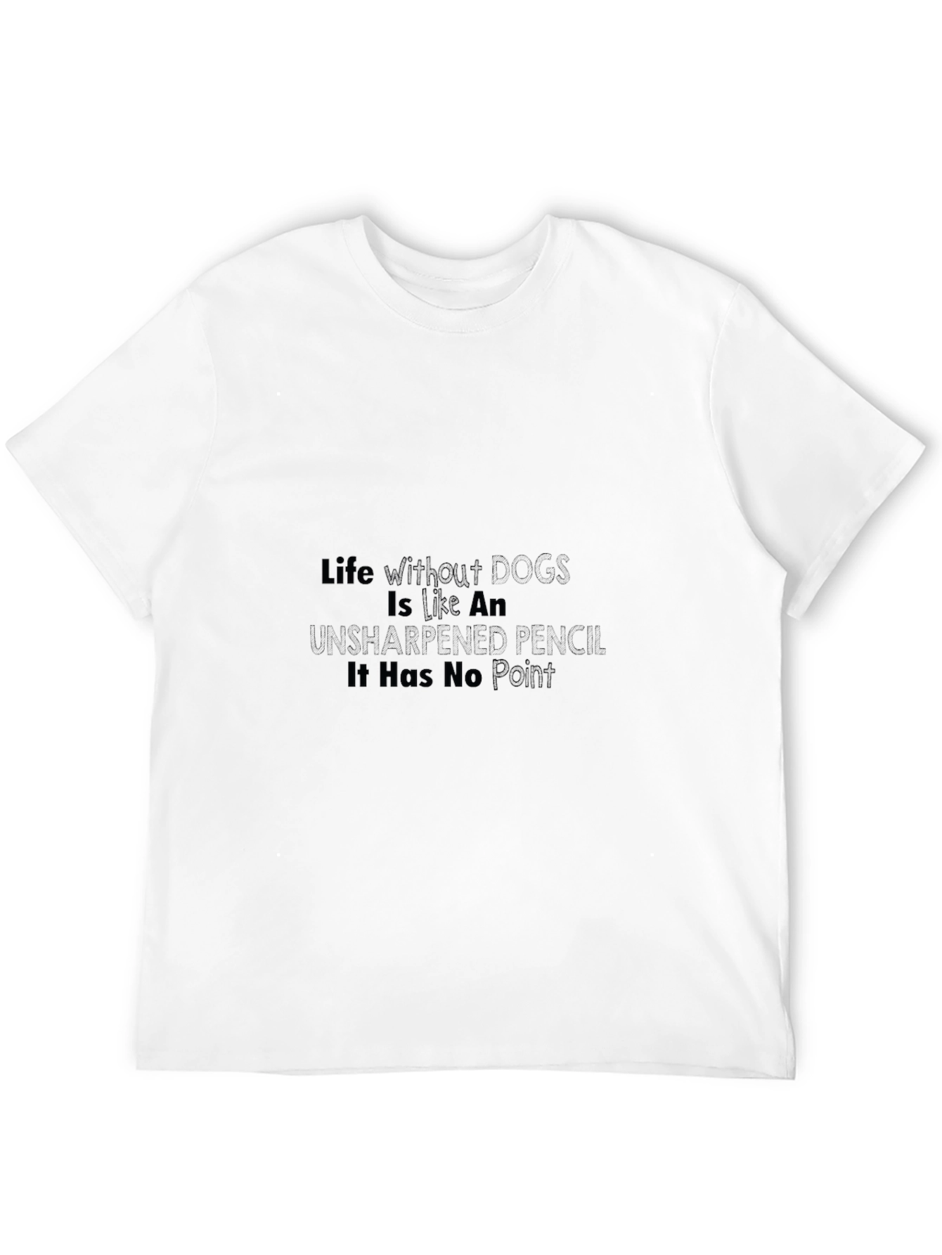 Life Without Dogs T-Shirt - Unisex