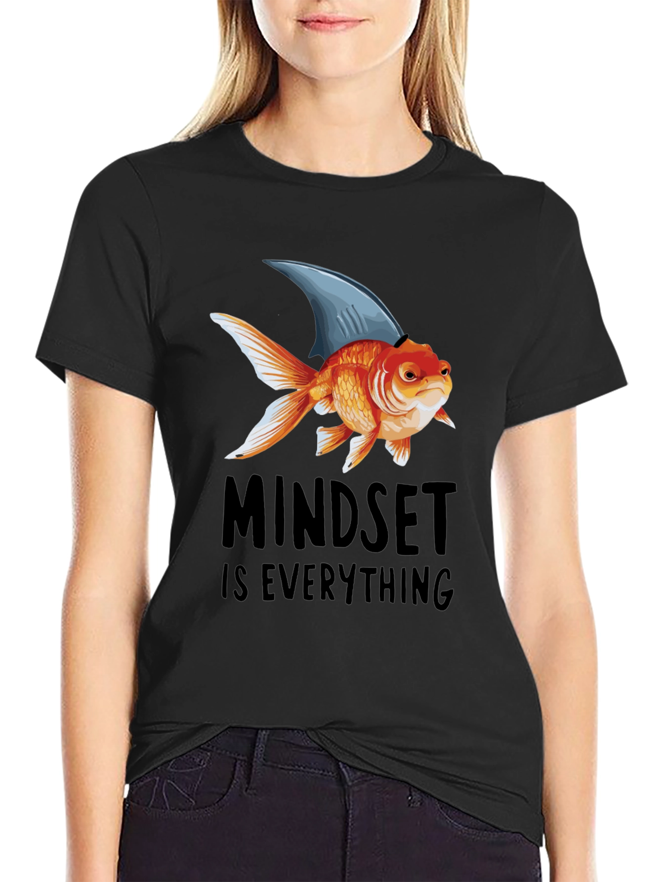 Mindset is Everything T-Shirt: Goldfish with Shark Fin