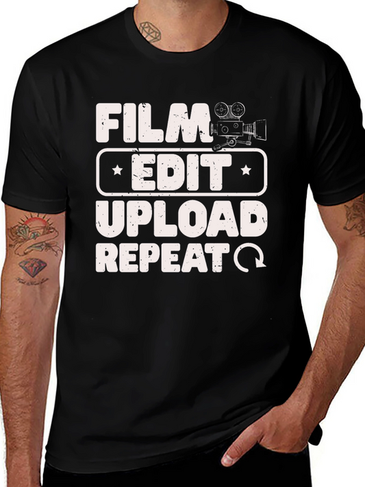 Film Edit Upload Repeat T-Shirt - Filmmaker Gift