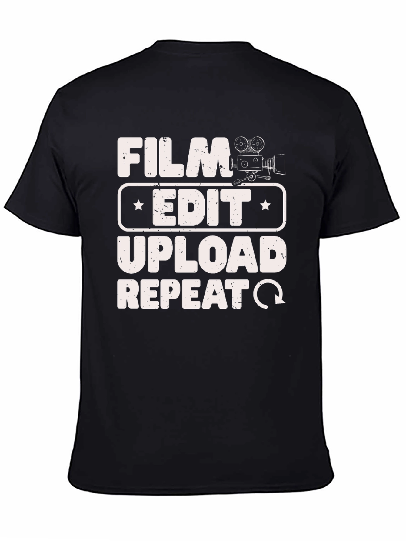 Film Edit Upload Repeat T-Shirt - Filmmaker Gift