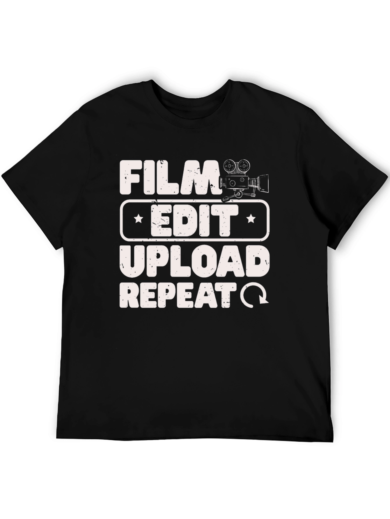 Film Edit Upload Repeat T-Shirt - Filmmaker Gift