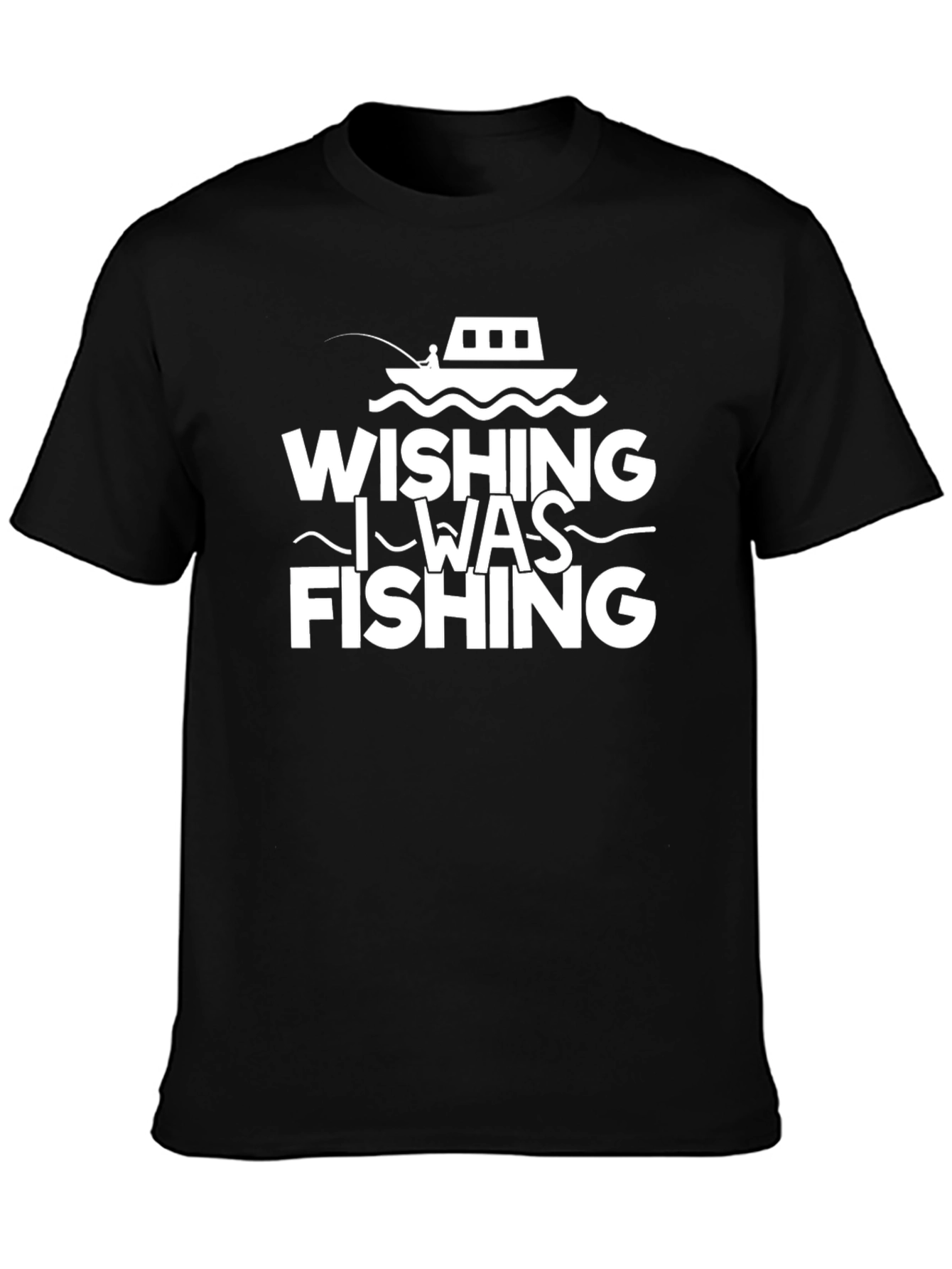 Wishing I Was Fishing Black T-Shirt