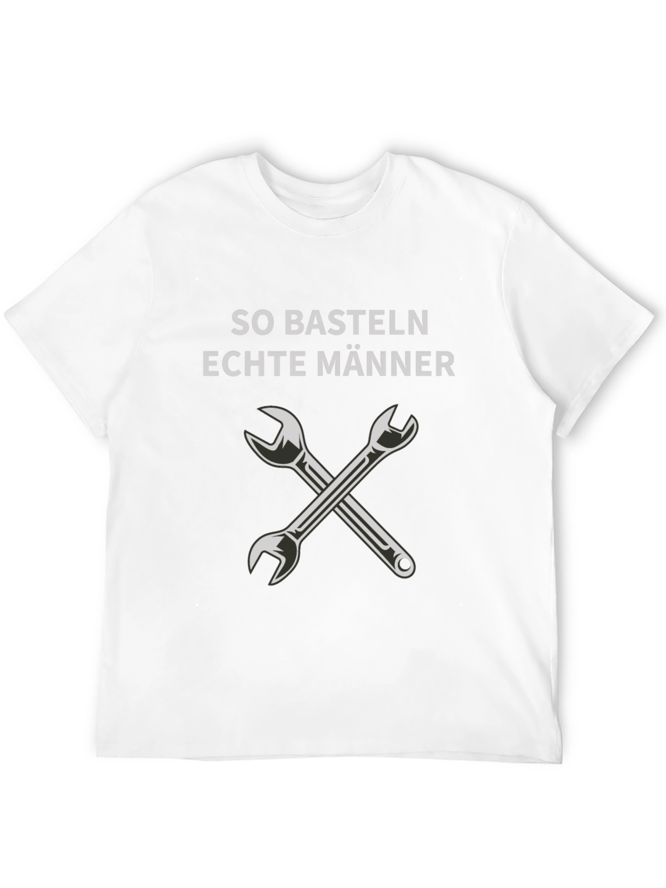 So Basteln Echte Manner T-Shirt