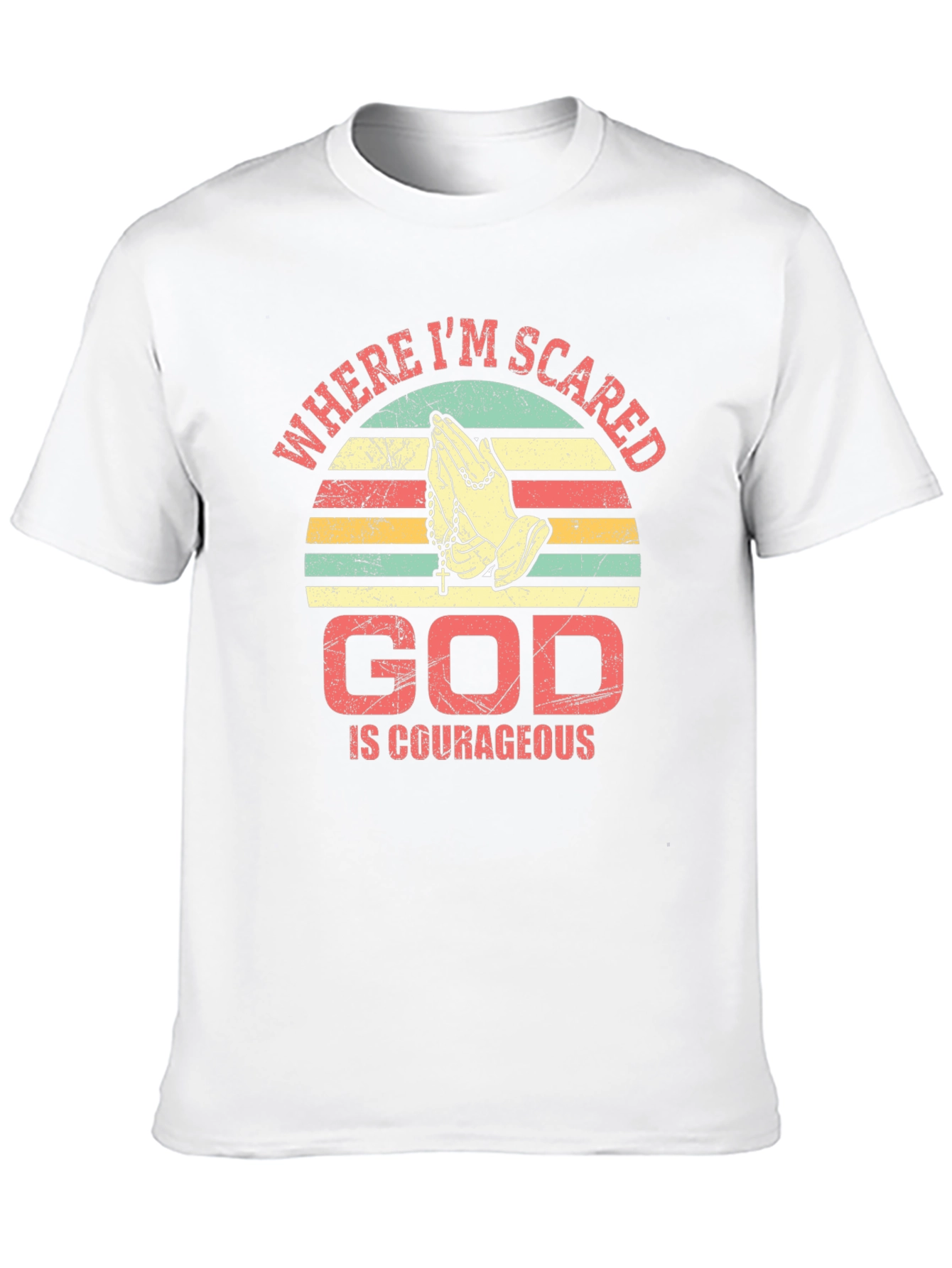 God Is Courageous T-Shirt Religious Faith Prayer Tee