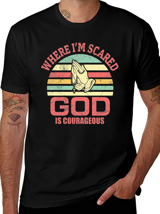 God Is Courageous T-Shirt Religious Faith Prayer Tee