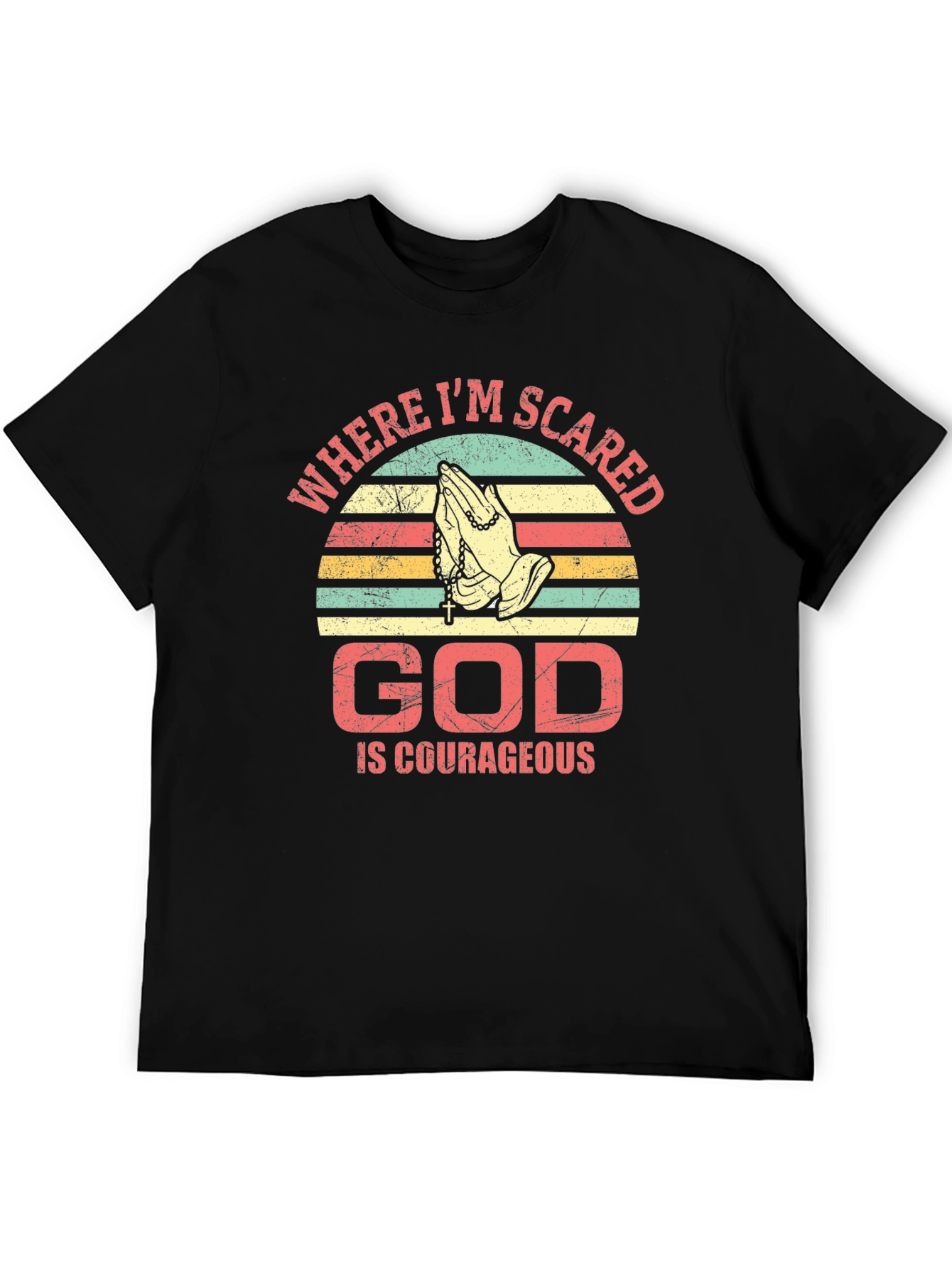 God Is Courageous T-Shirt Religious Faith Prayer Tee