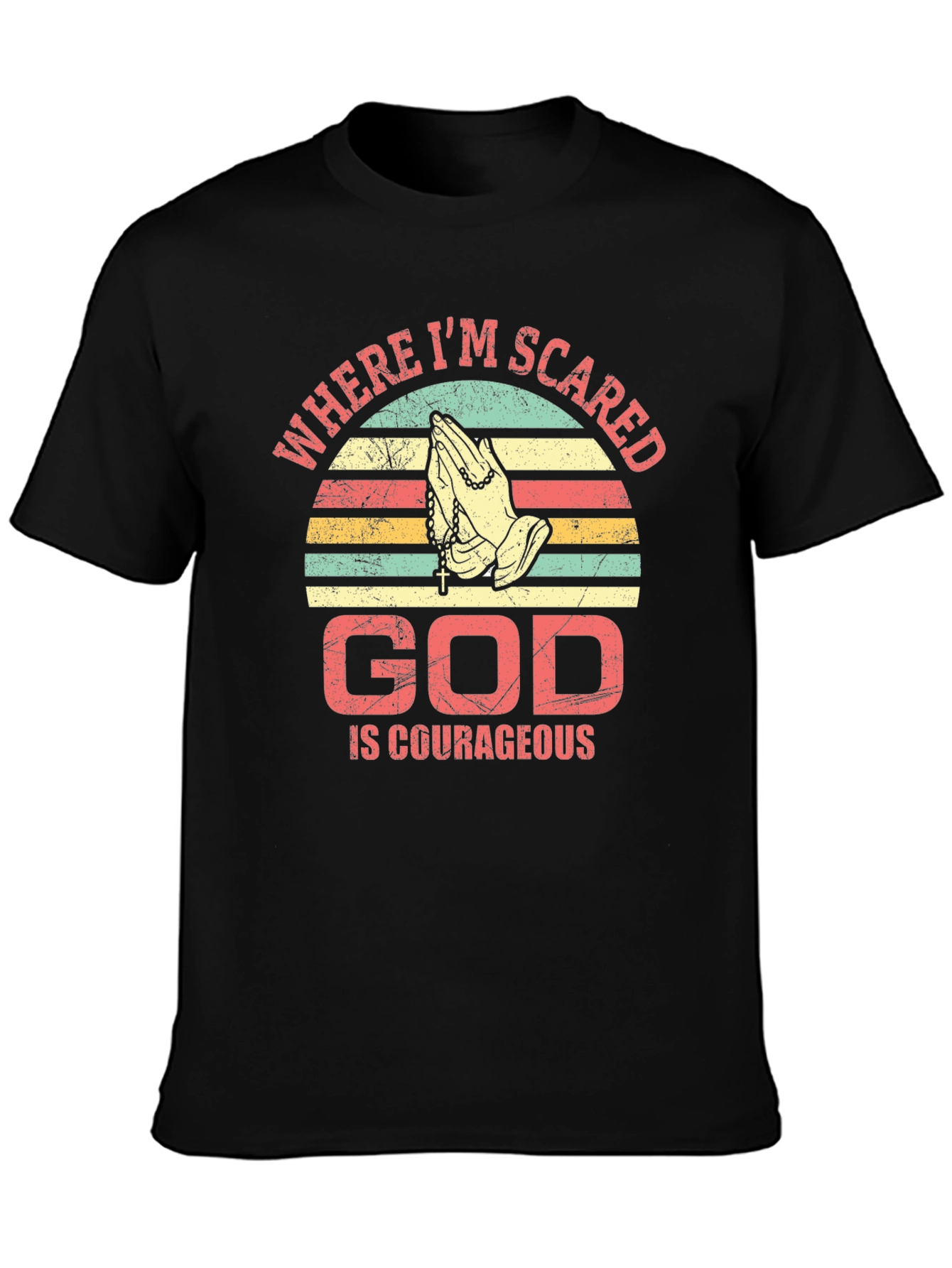 God Is Courageous T-Shirt Religious Faith Prayer Tee