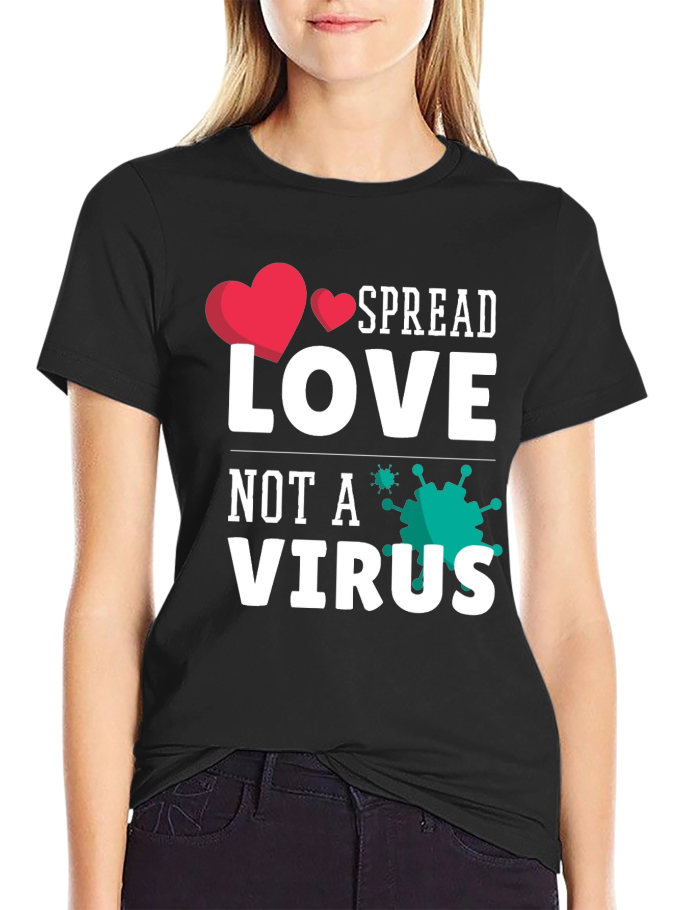 Spread Love Not A Virus Graphic Tee