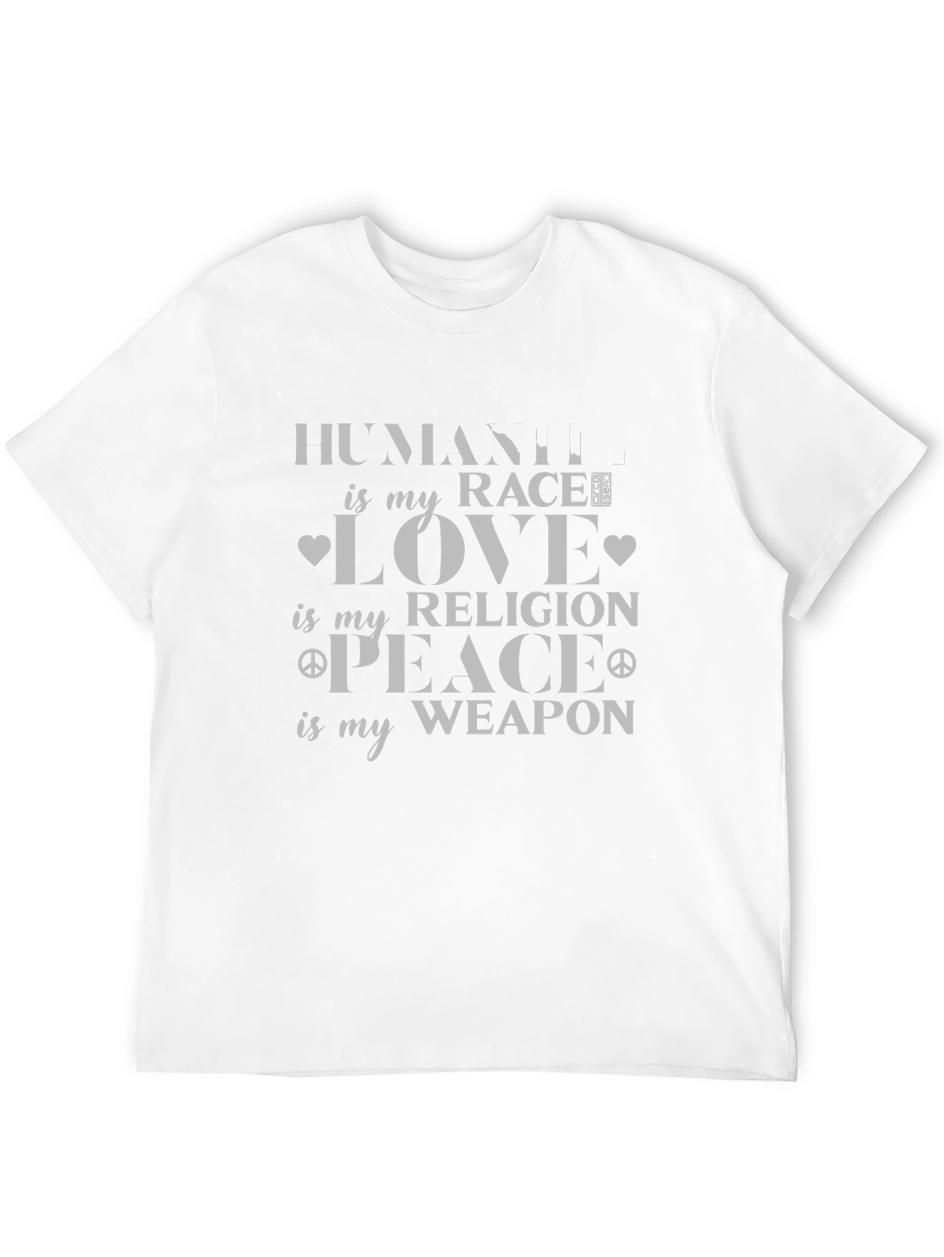 Humanity is my Race T-Shirt Peace Love