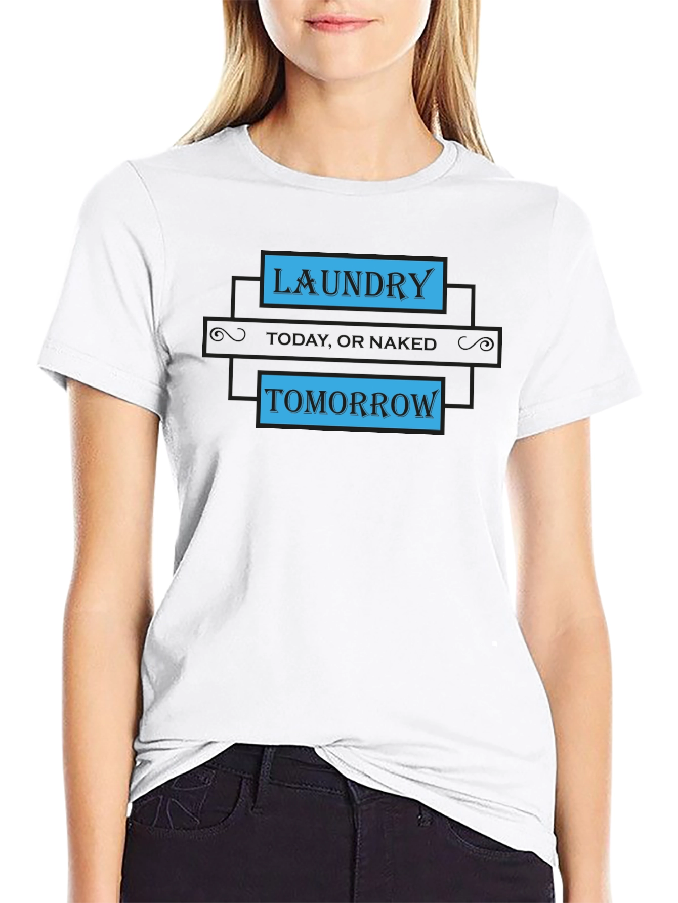 Laundry Today or Naked Tomorrow Graphic Tee