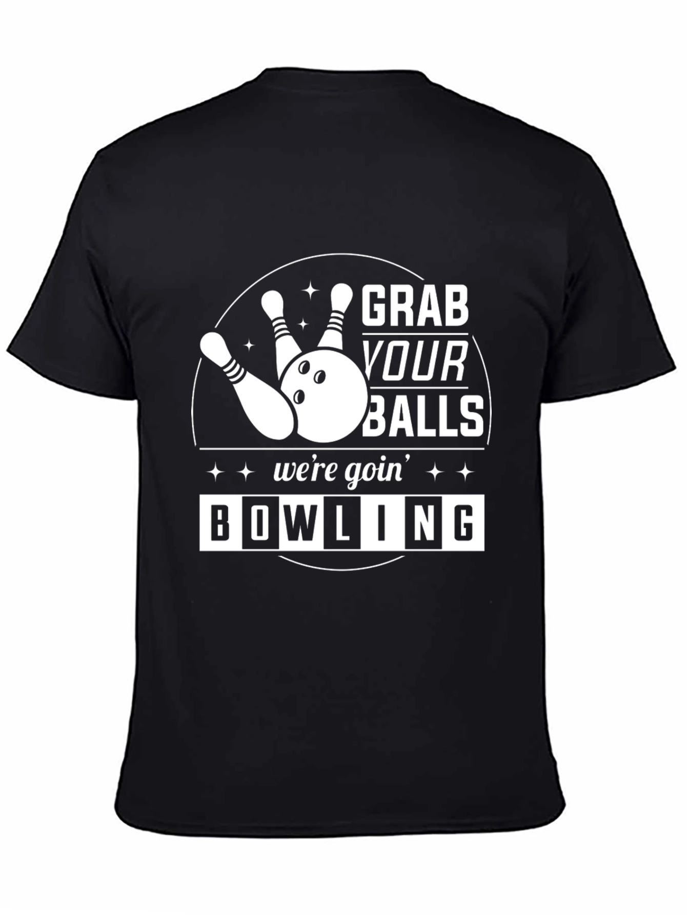 Grab Your Balls Bowling T-Shirt