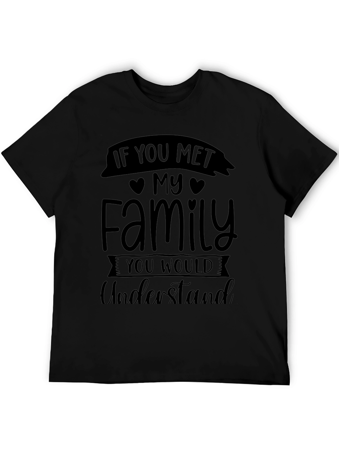 Family Quote Black T-Shirt