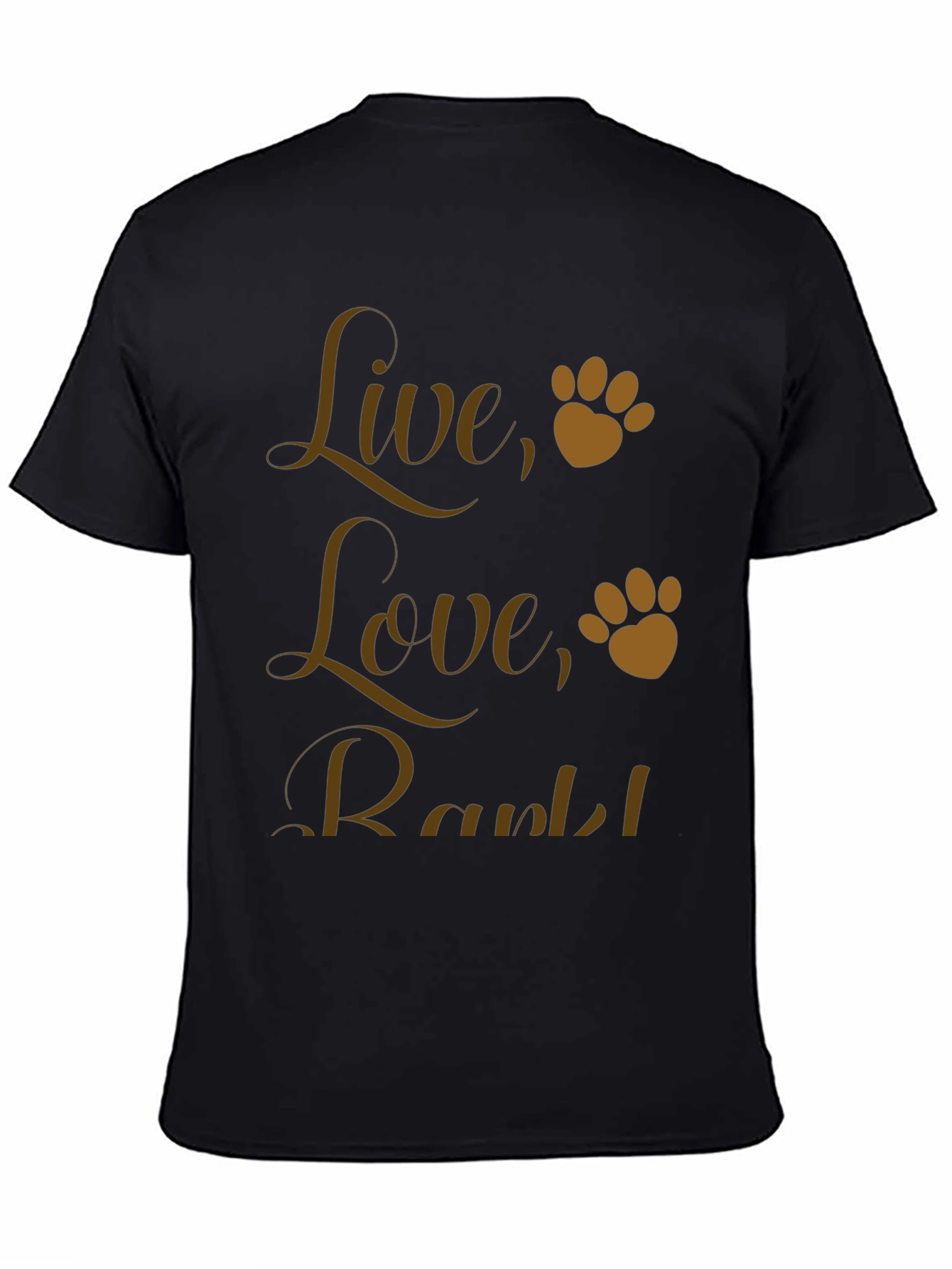 Live Love Bark! Dog Paw Print Graphic T-Shirt