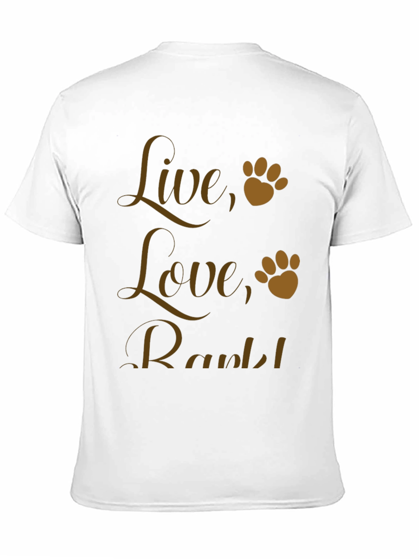 Live Love Bark! Dog Paw Print Graphic T-Shirt