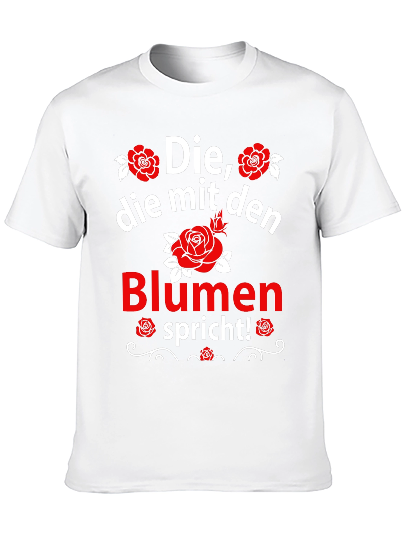 Die mit den Blumen Spricht! T-Shirt