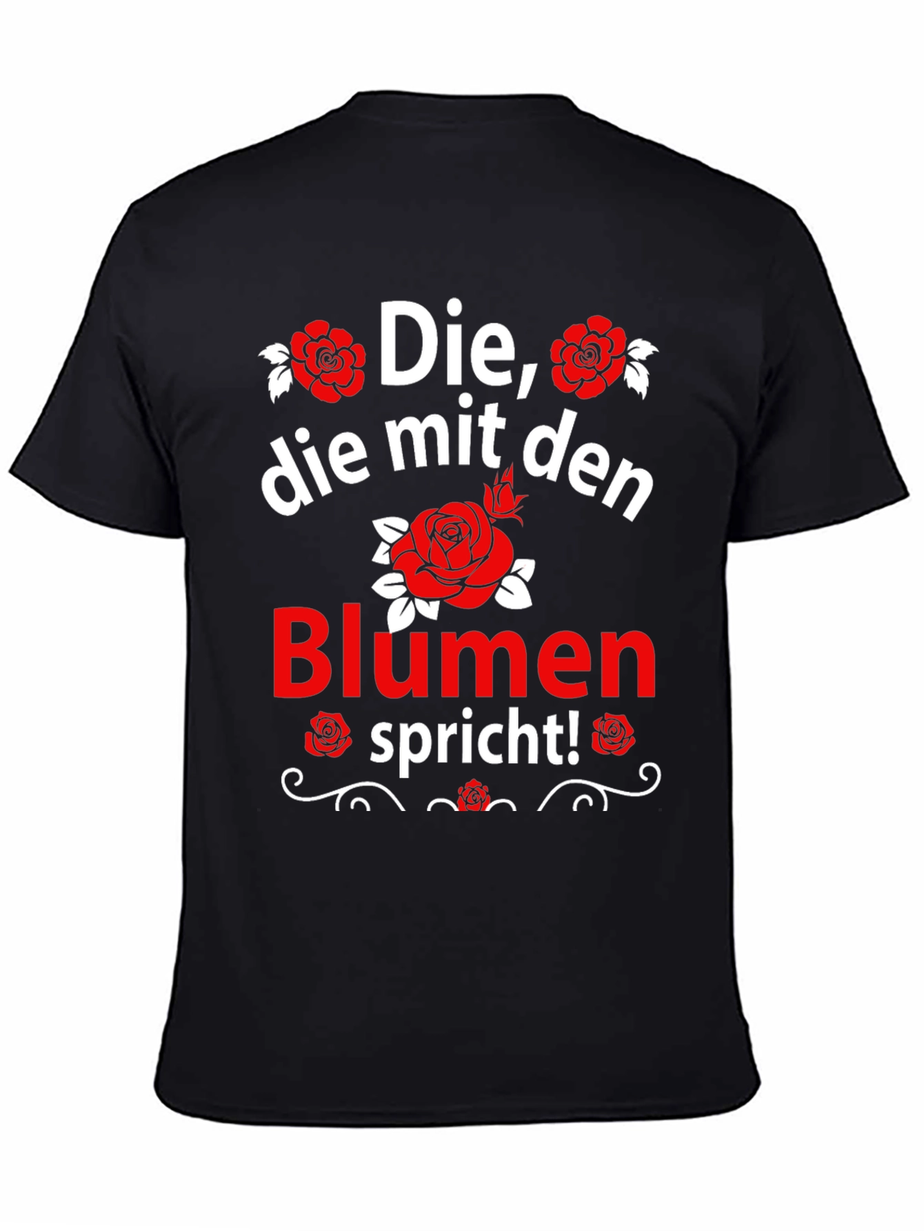 Die mit den Blumen Spricht! T-Shirt