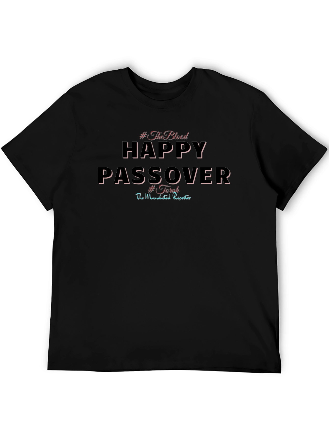 Happy Passover T-Shirt - Mandated Reporter