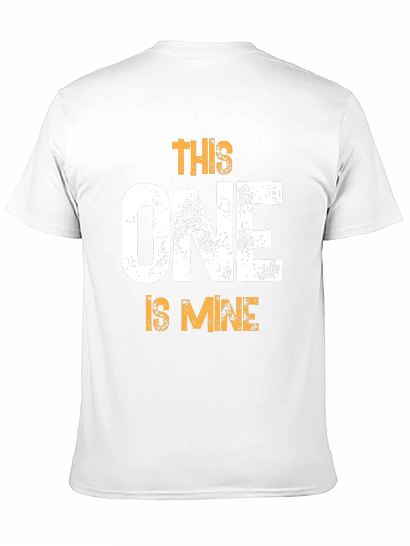 This One Is Mine Graphic T-Shirt