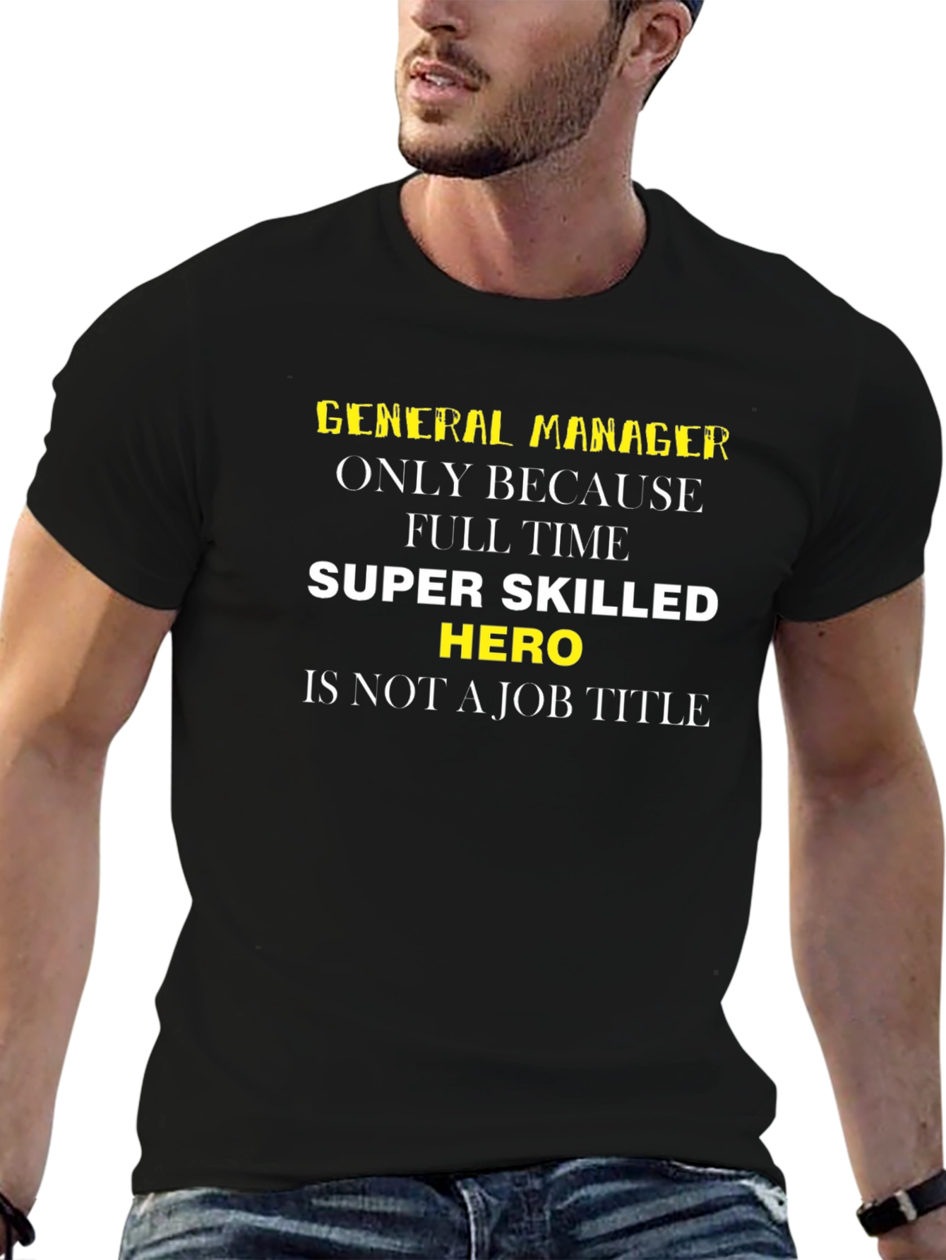 General Manager Hero Funny T-Shirt
