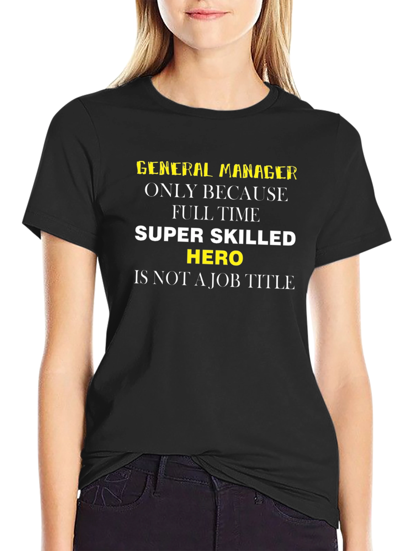 General Manager Hero Funny T-Shirt