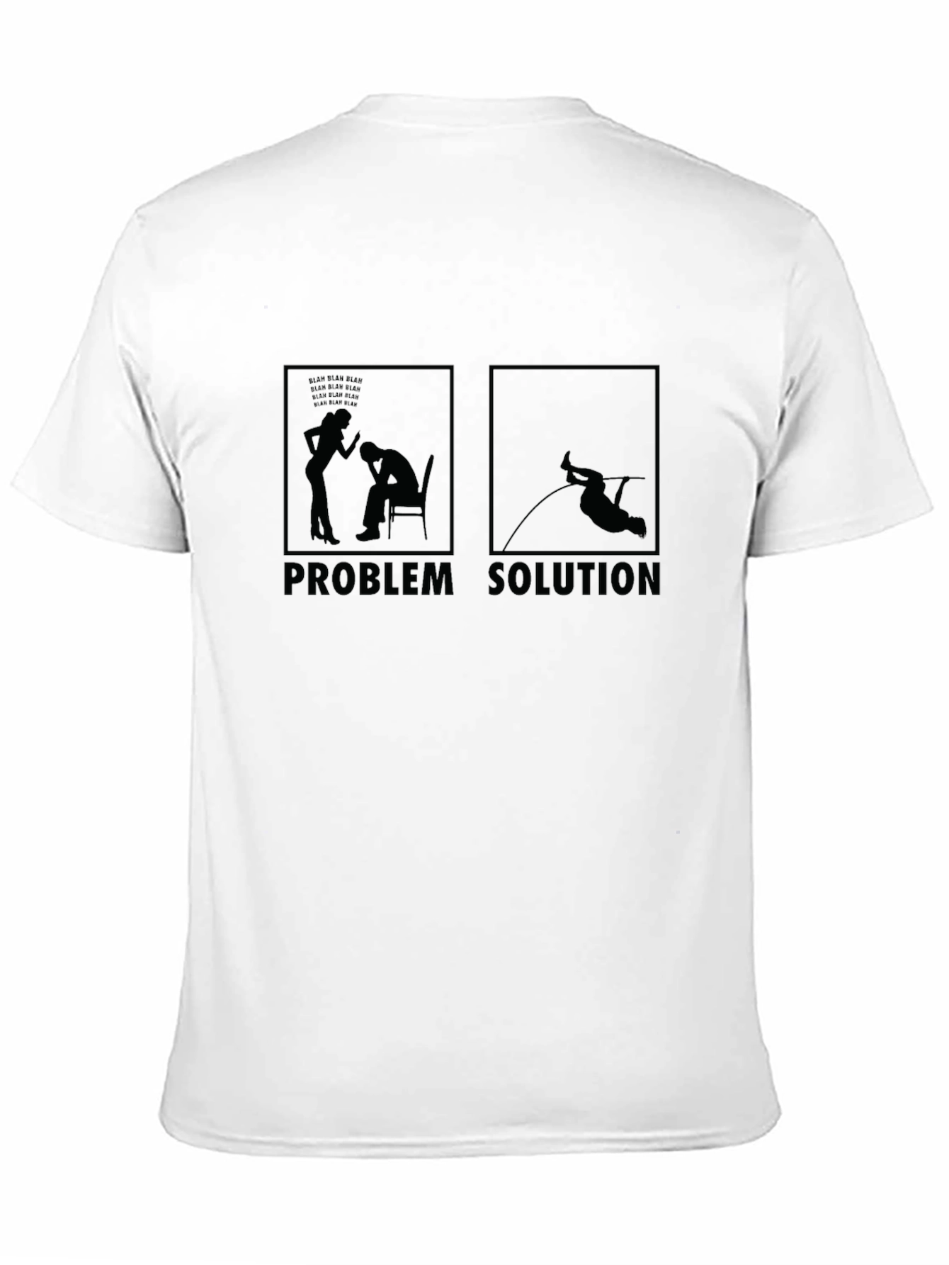 Problem Solution Funny Graphic T-Shirt