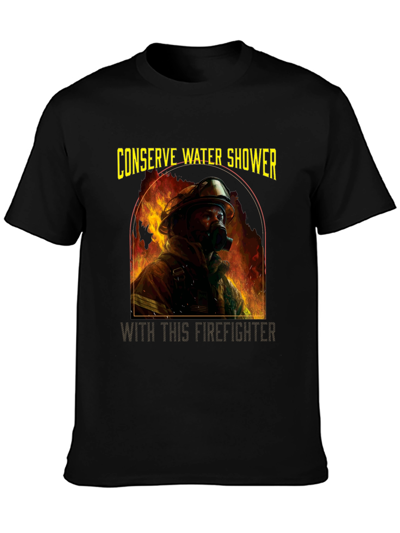 Conserve Water Shower with Firefighter T-Shirt