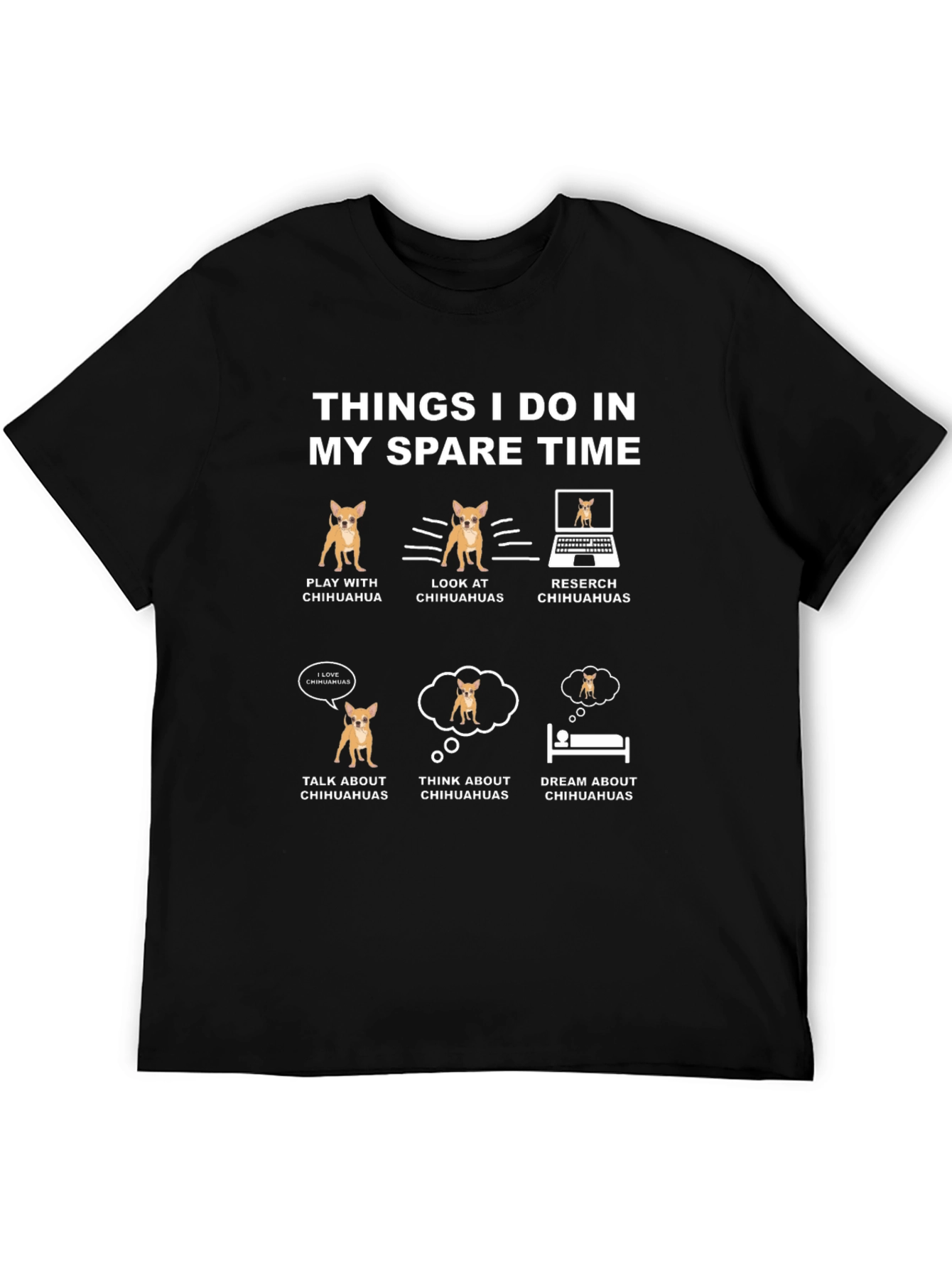 Chihuahua Lover T-Shirt: Spare Time Activities