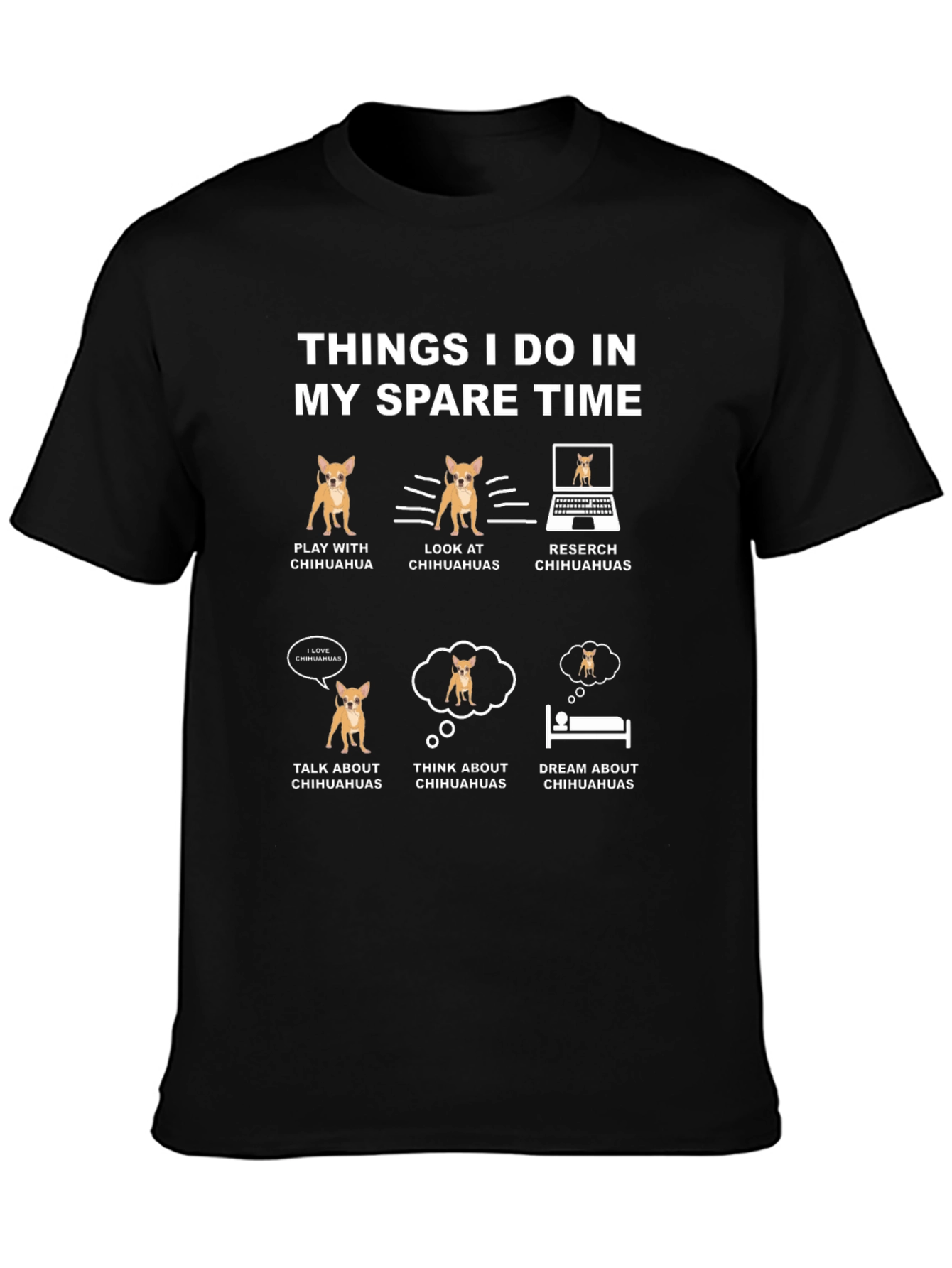 Chihuahua Lover T-Shirt: Spare Time Activities