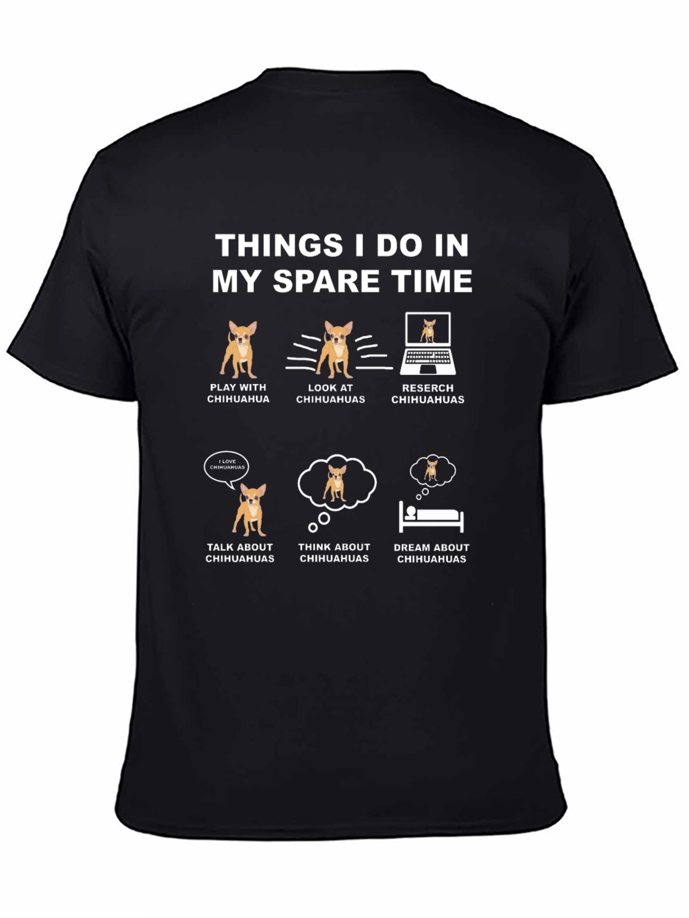 Chihuahua Lover T-Shirt: Spare Time Activities