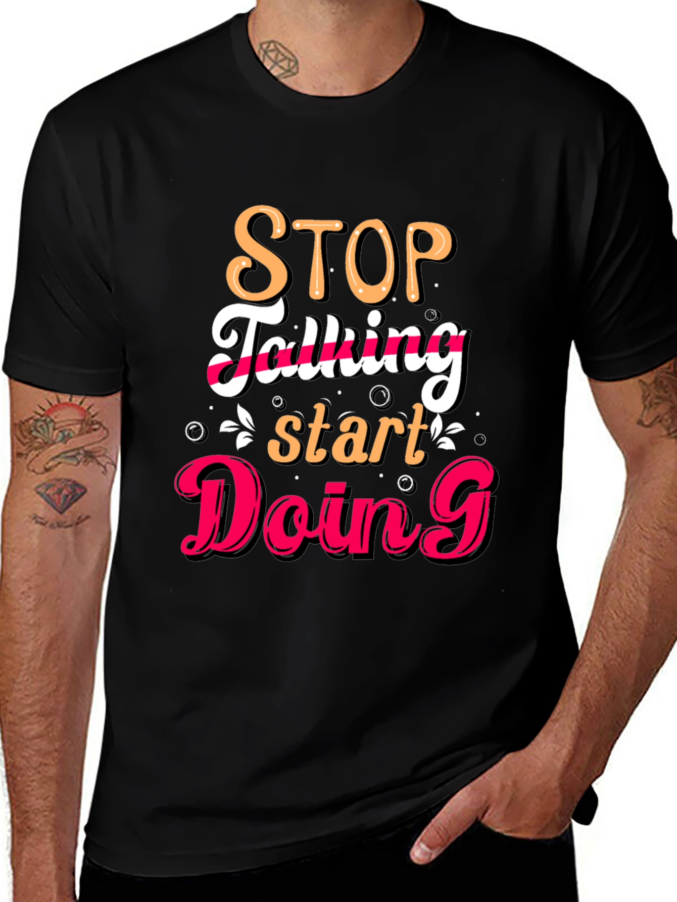 Stop Talking Start Doing Graphic Tee