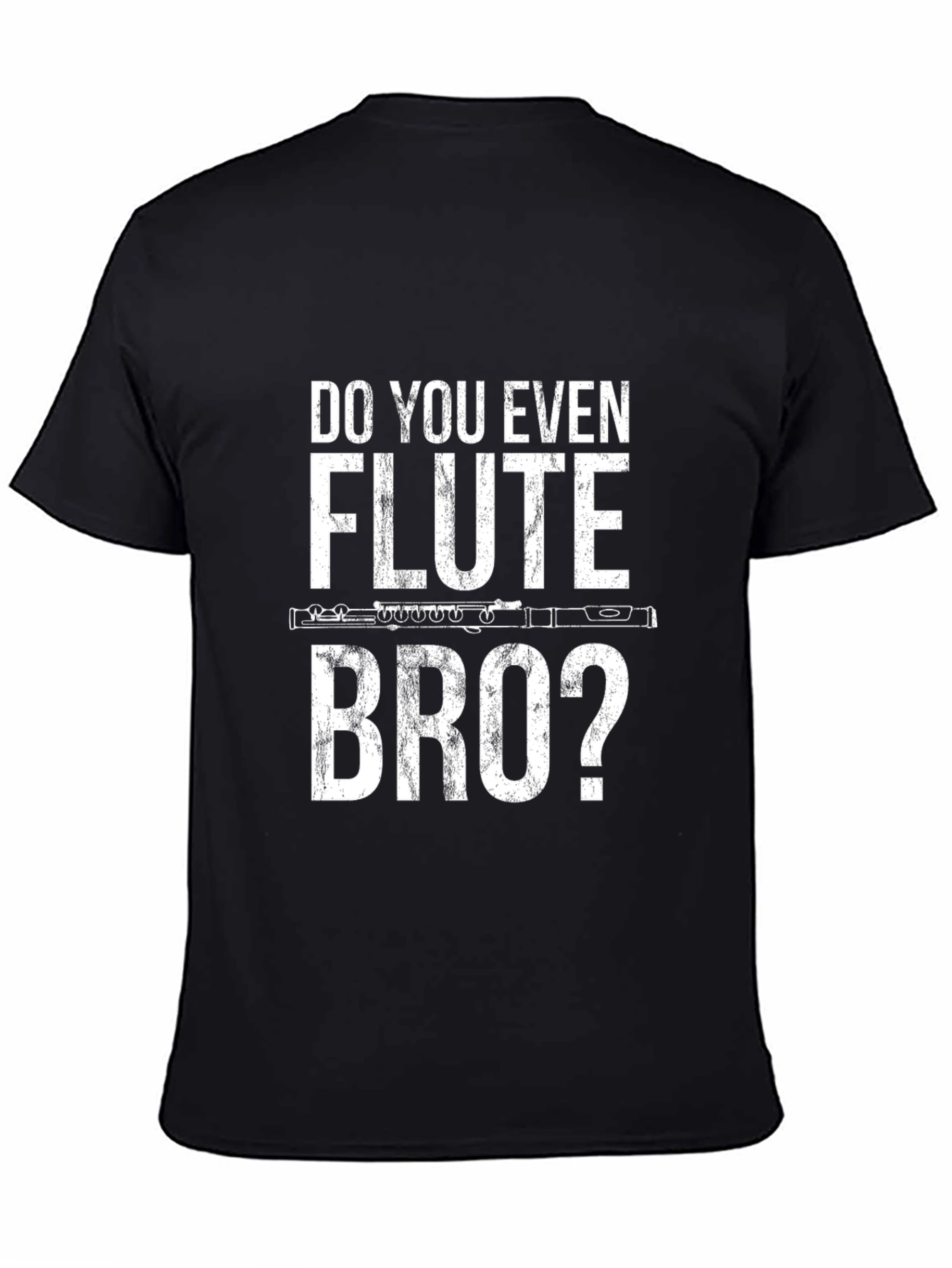 Do You Even Flute Bro? Graphic Tee