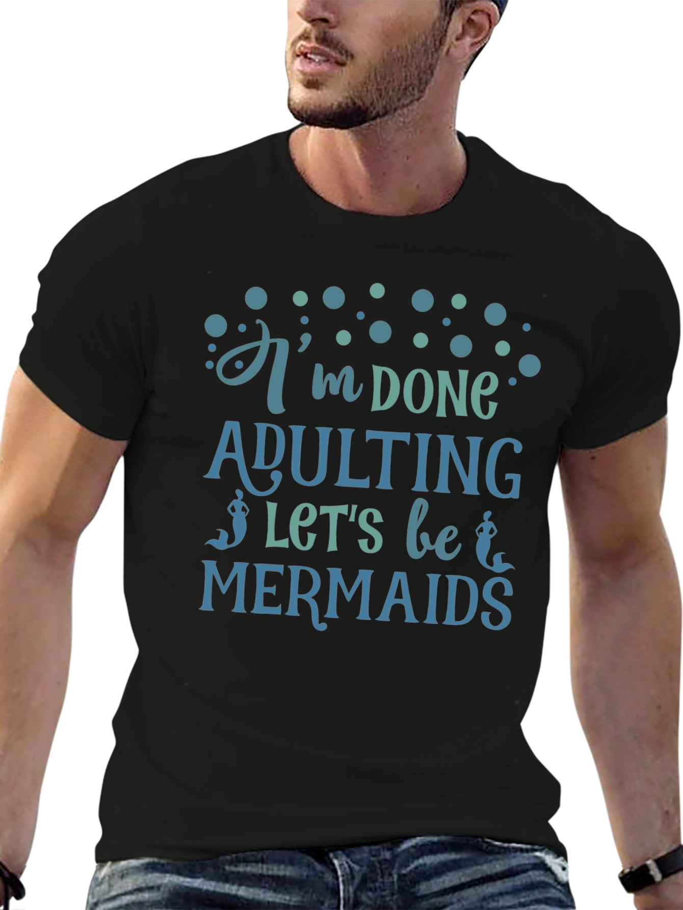 Im Done Adulting Lets Be Mermaids Black T-Shirt