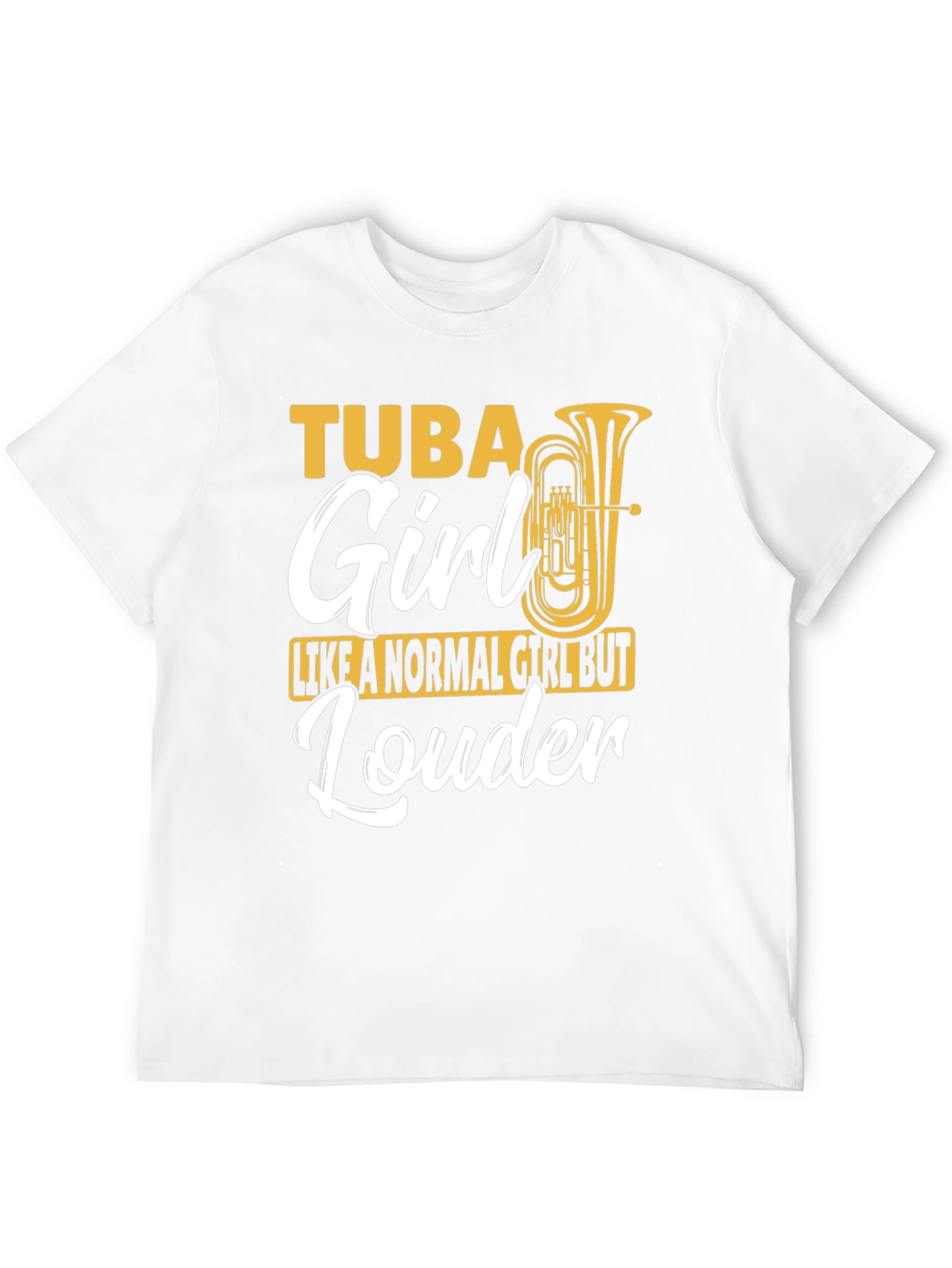 Tuba Girl Louder T-Shirt Band Instrument Musician